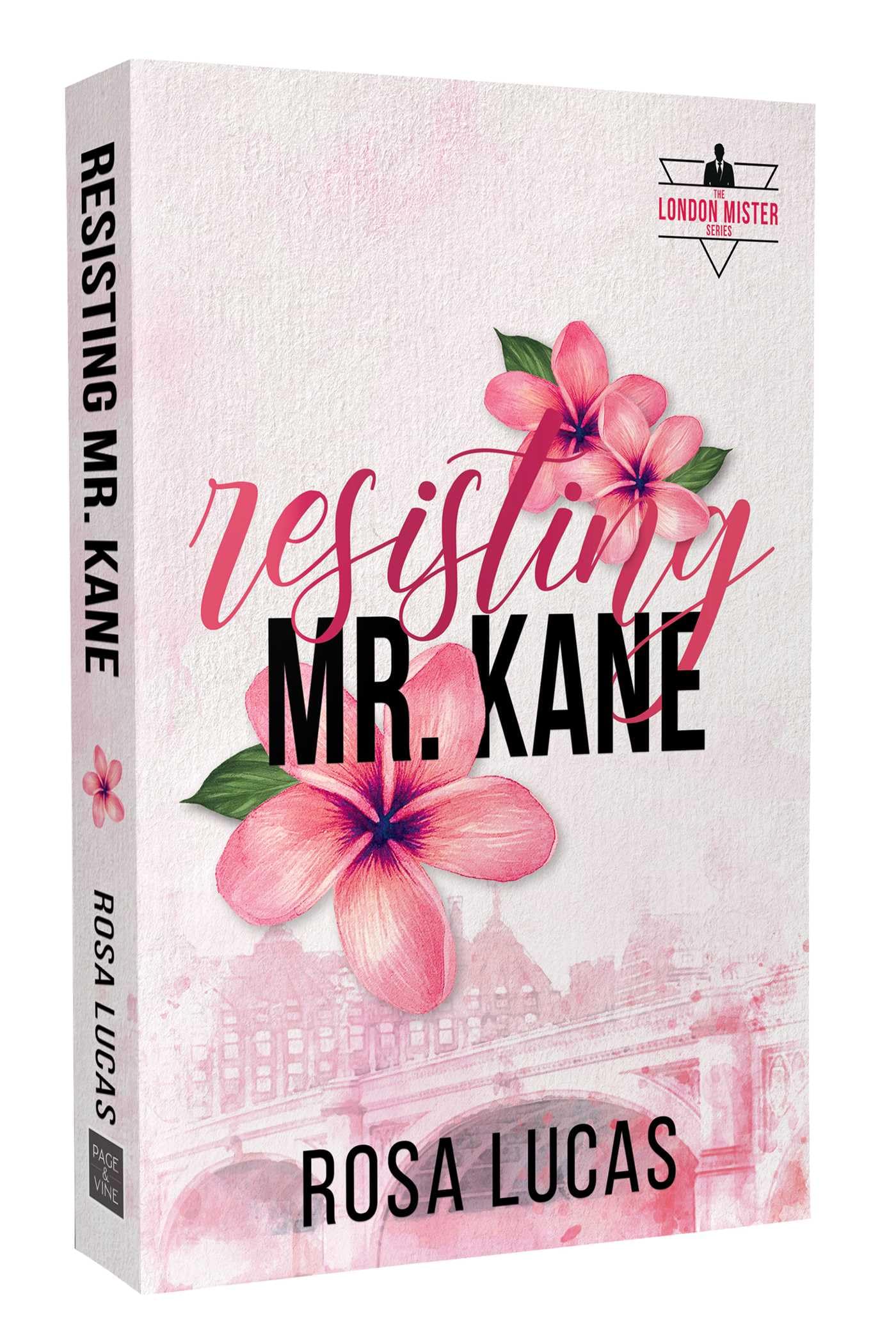 Resisting Mr. Kane: Volume 2 (The London Mister Series)