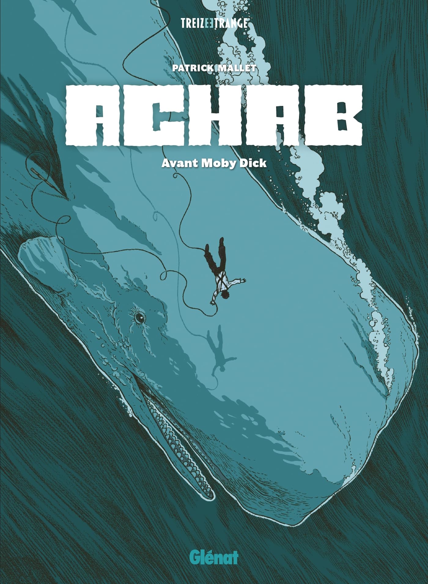 Achab integrale avant moby dick