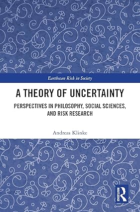 A Theory of Uncertainty (Earthscan Risk in Society)-Wow! eBook