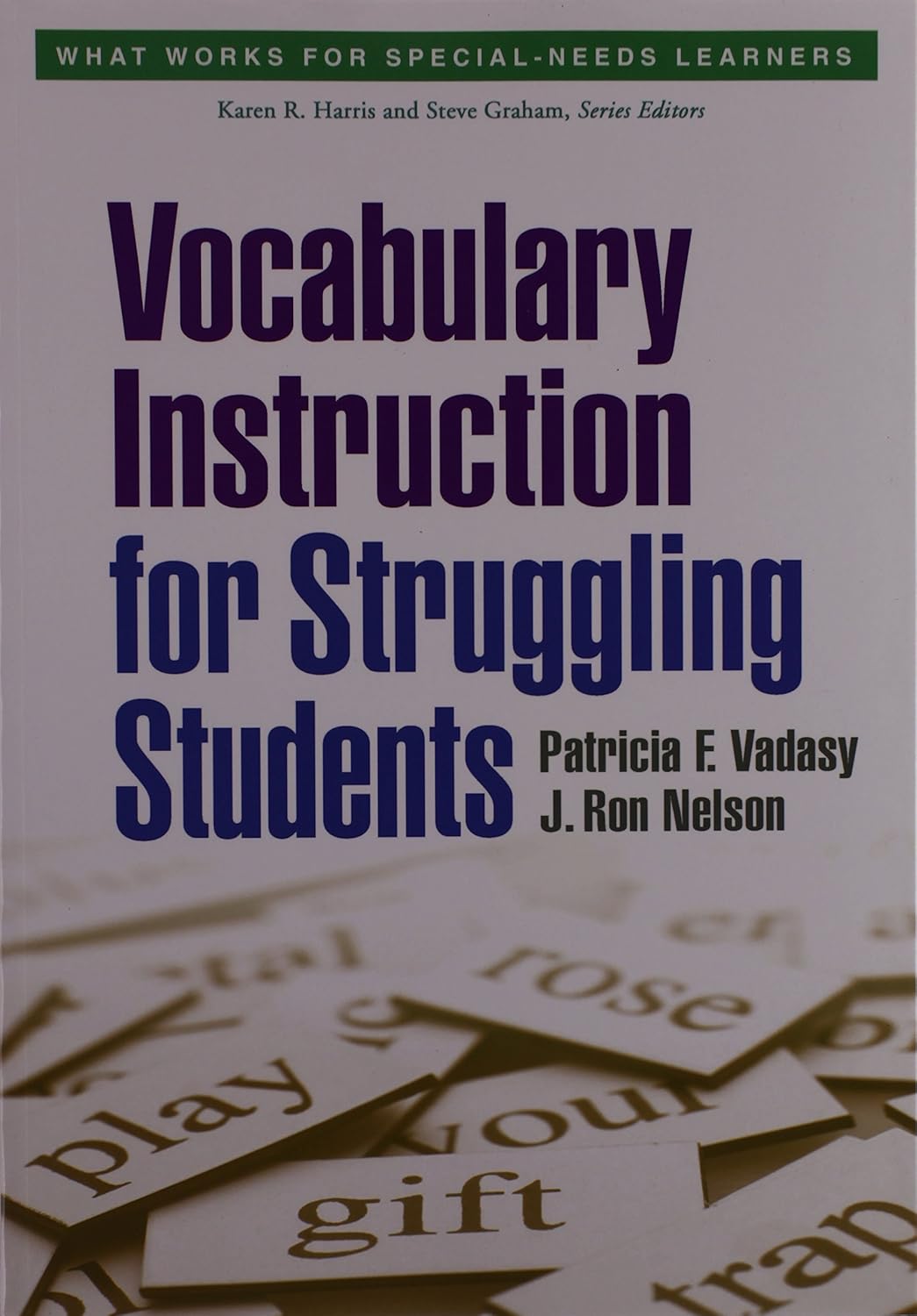 Vocabulary Instruction for Struggling Students (What Works for Special-Needs Learners)