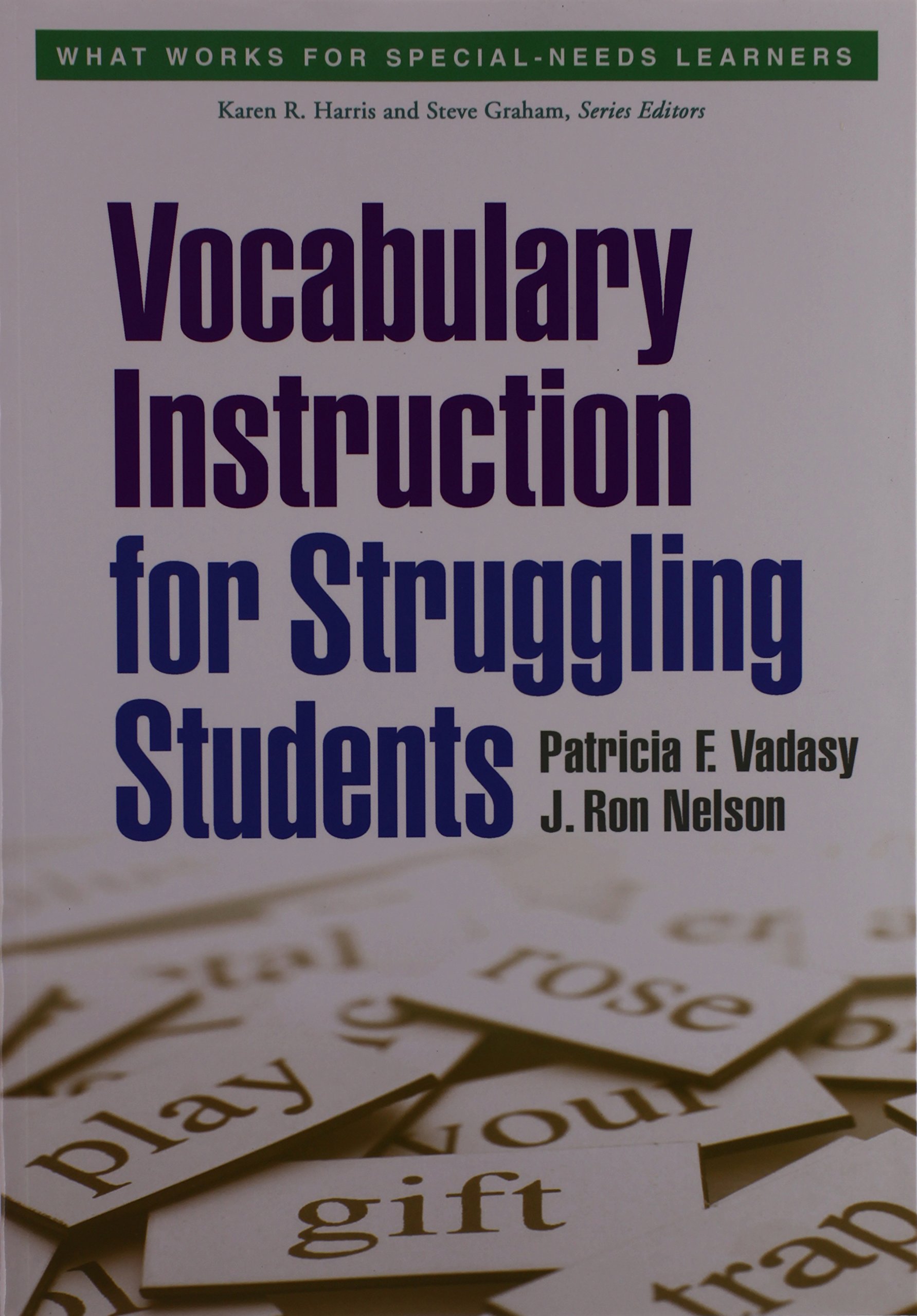 Vocabulary Instruction for Struggling Students (What Works for Special-Needs Learners)