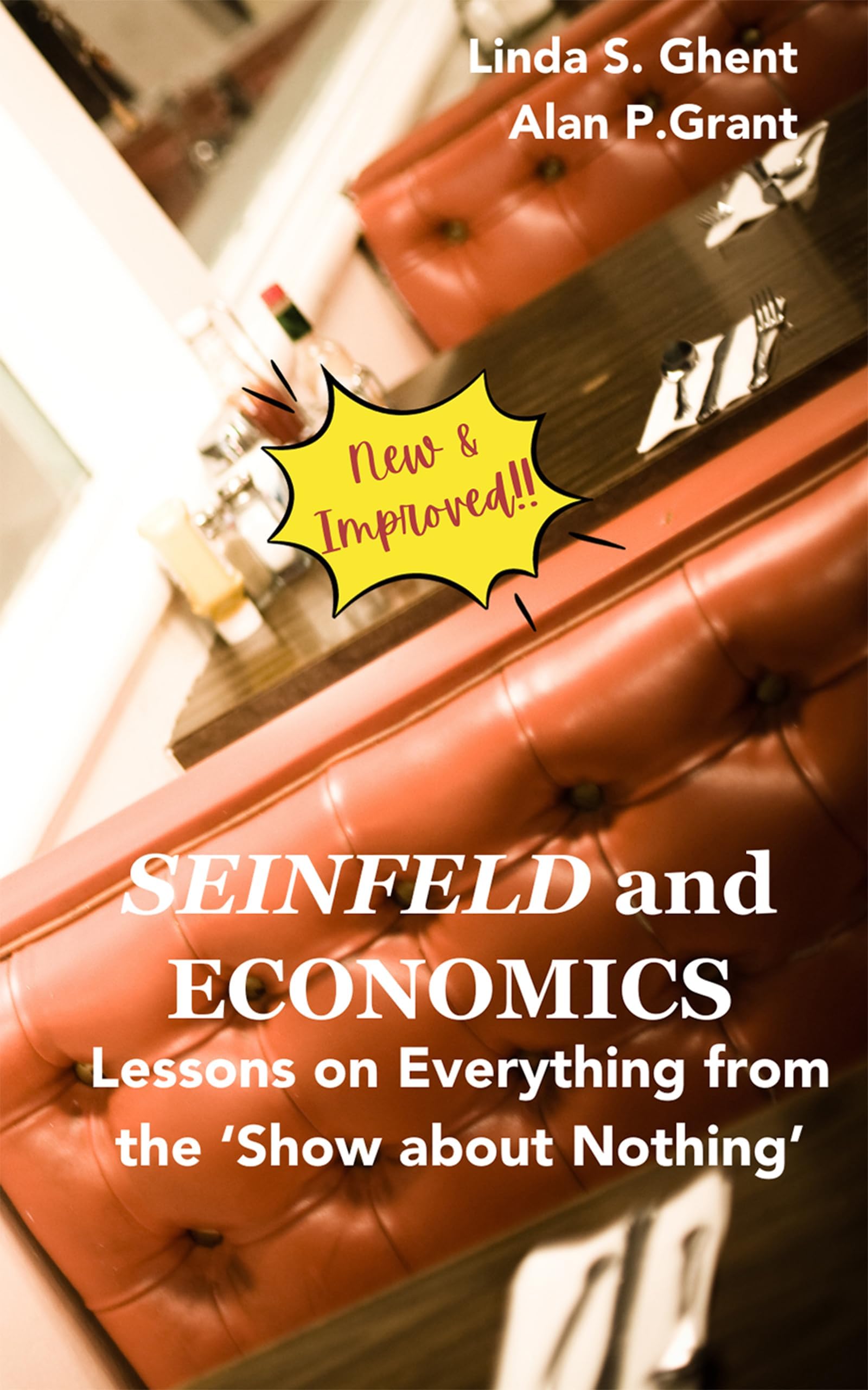 Seinfeld and Economics: Lessons on Everything from the 'Show about Nothing'