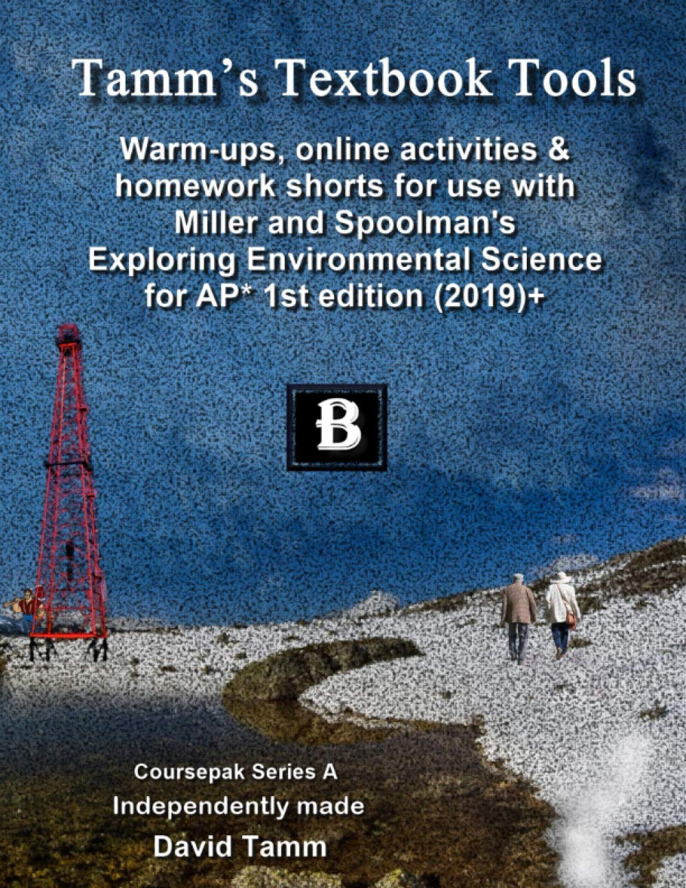 Warm-ups, Online Activities & Homework Shorts for Use with Miller & Spoolman's Exploring Environmental Science for AP* 1st edition 2019+: ... and Spoolman text (Tamm's Textbook Tools)