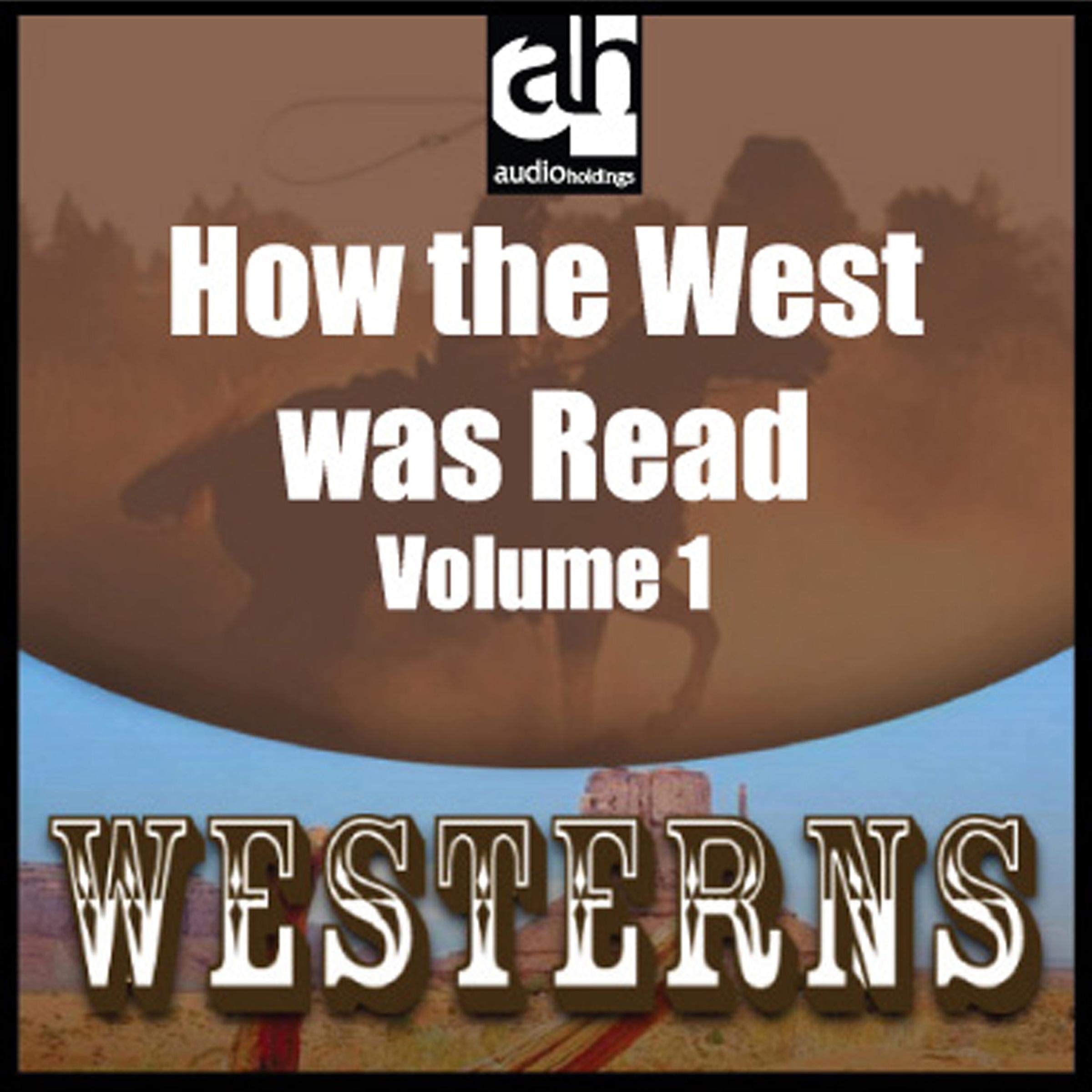 How the West was Read, Volume 1