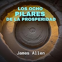 Los Ocho Pilares de la Prosperidad [Eight Pillars of Prosperity]