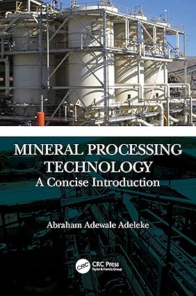 MINERAL PROCESSING TECHNOLOGY A CONCISE INTRODUCTION (HB 2023)
