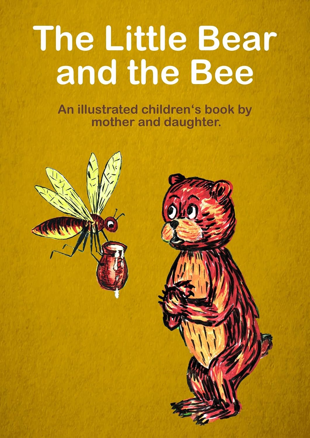 The Little Bear and the Bee: An illustrated children’s book by mother ...