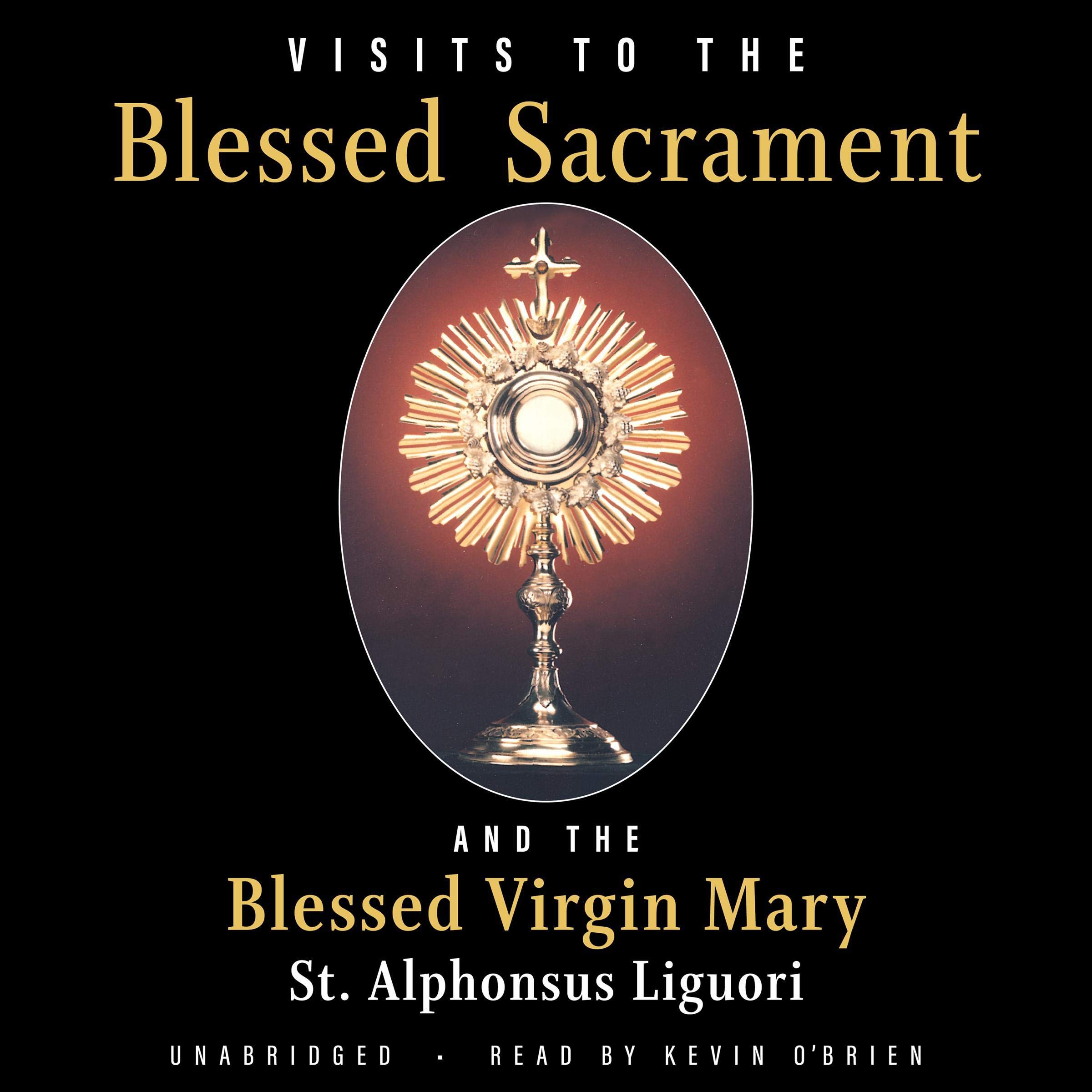 Visits to the Blessed Sacrament and the Blessed Virgin Mary