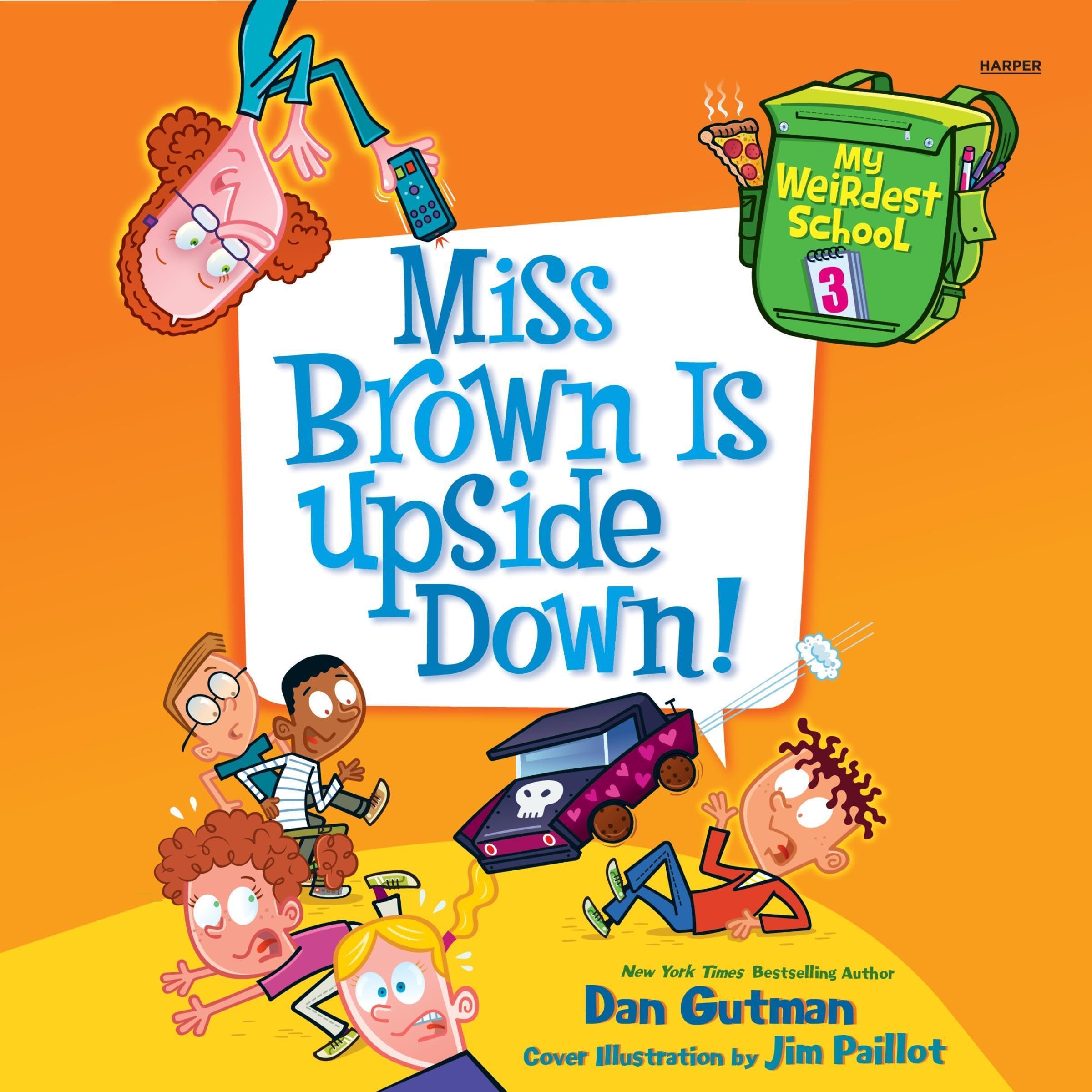 Cover art for My Weirdest School #3: Miss Brown Is Upside Down!