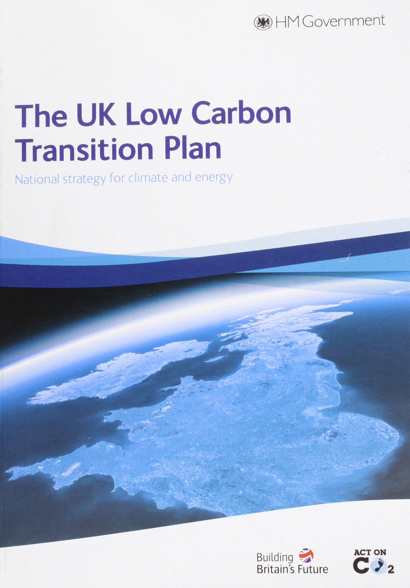 Buy The UK Low Carbon Transition Plan: National Strategy for Climate Change — BookShops.in