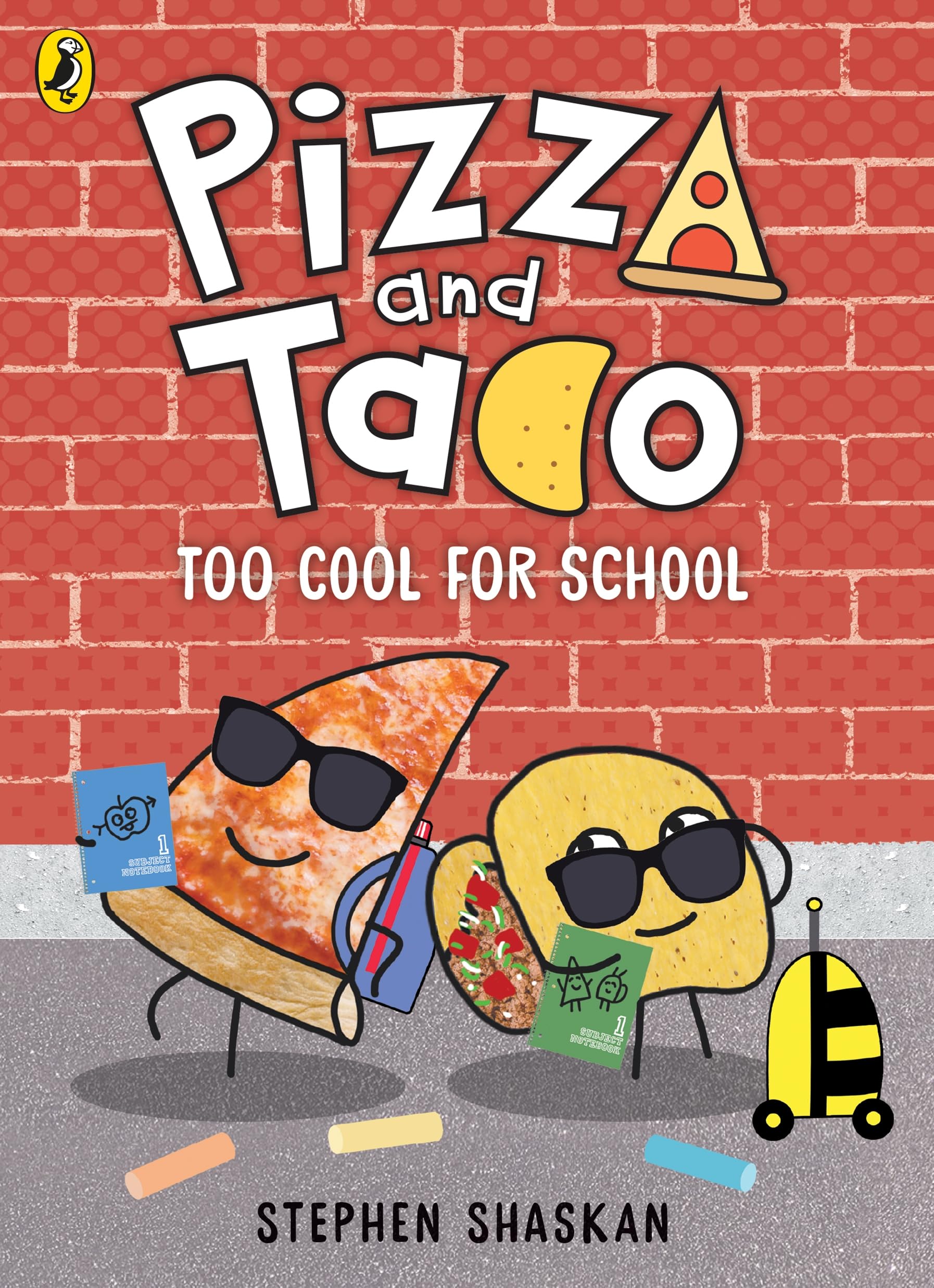 Penguin Random House Children's UK Pizza And Taco: Too Cool For School! Paperback