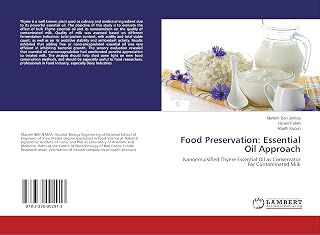 Food Preservation: Essential Oil Approach: Nanoemulsified Thyme Essential Oil as Conservator For Contaminated Milk