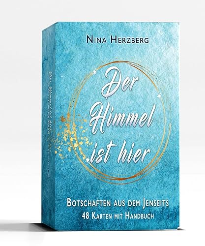 Der Himmel ist hier – Botschaften aus dem Jenseits: Karten-Set mit 48 Karten und Begleitbuch
