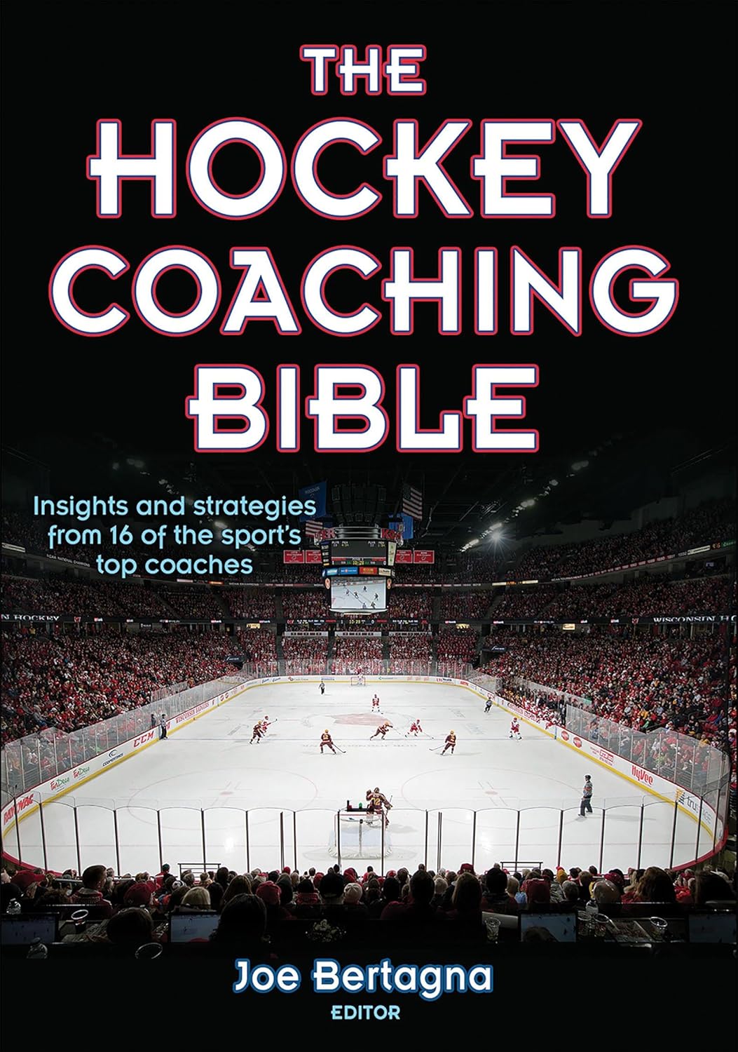 The Hockey Coaching Bible (The Coaching Bible) Bertagna, Joseph