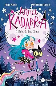 Anna Kadabra - Volume 1 - O clube da lua cheia