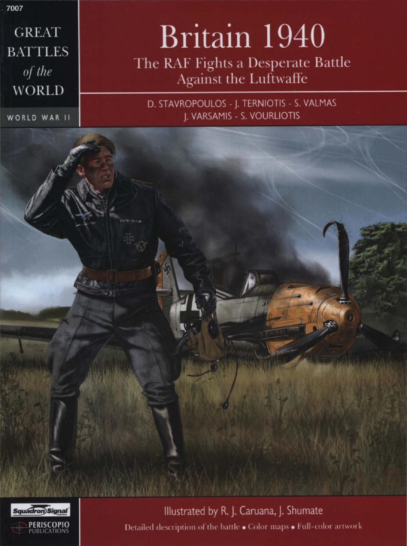 Britain 1940: The RAF fights a Desperate Battle against the Luftwaffe - Great Battles of the World Series (7007) Paperback – January 1, 2010