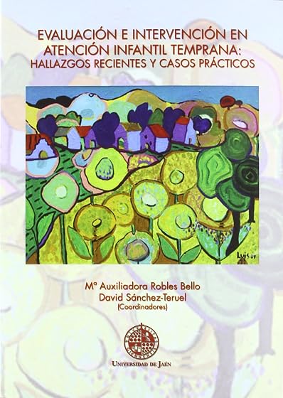 Evaluacion e Intervencion en Atencion Infantil Temprana: Hallazgo S Re