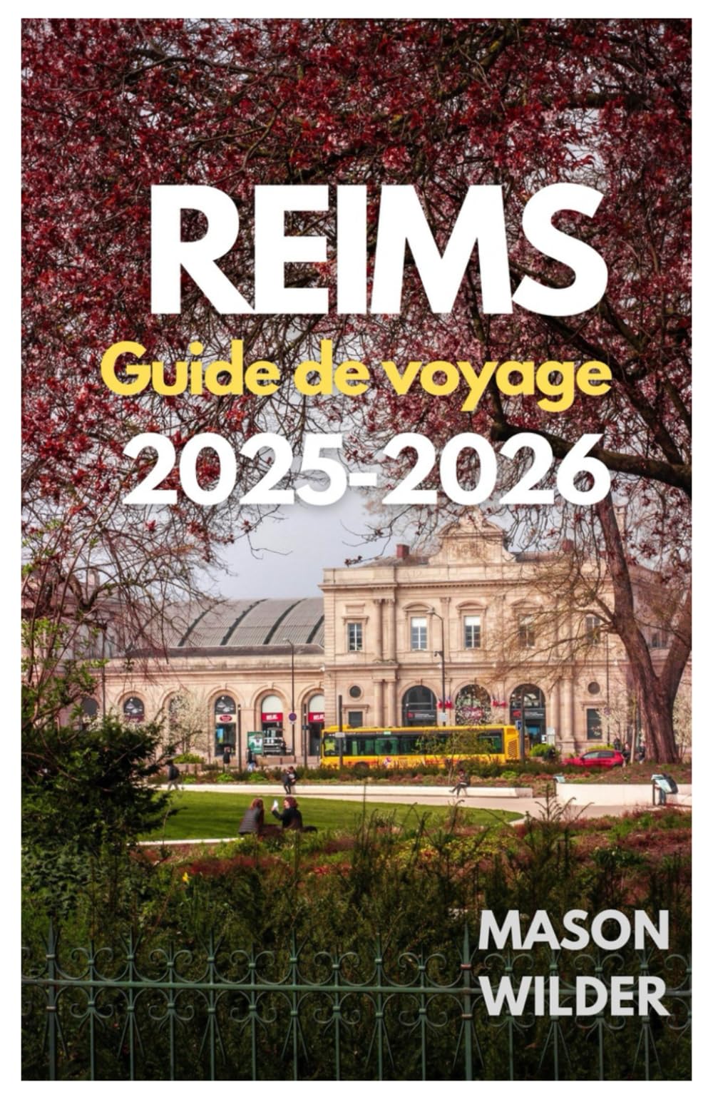 REIMS Guide de voyage 2025-2026
