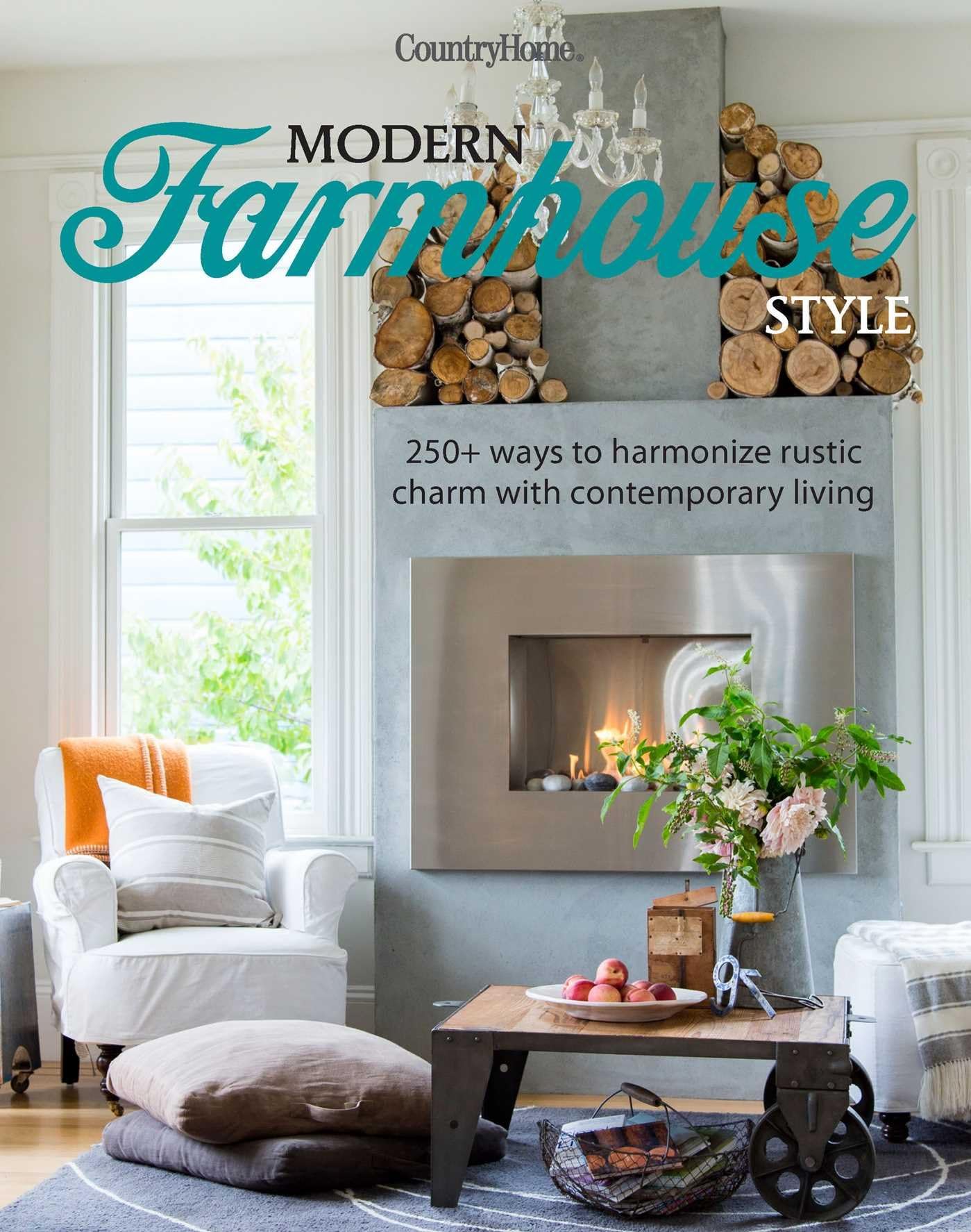 Modern Farmhouse Style: 300+ Ideas for Fresh & Sophisticated Homespun Looks: 300+ Ideas for Fresh and Sophisticated Homespun Looks