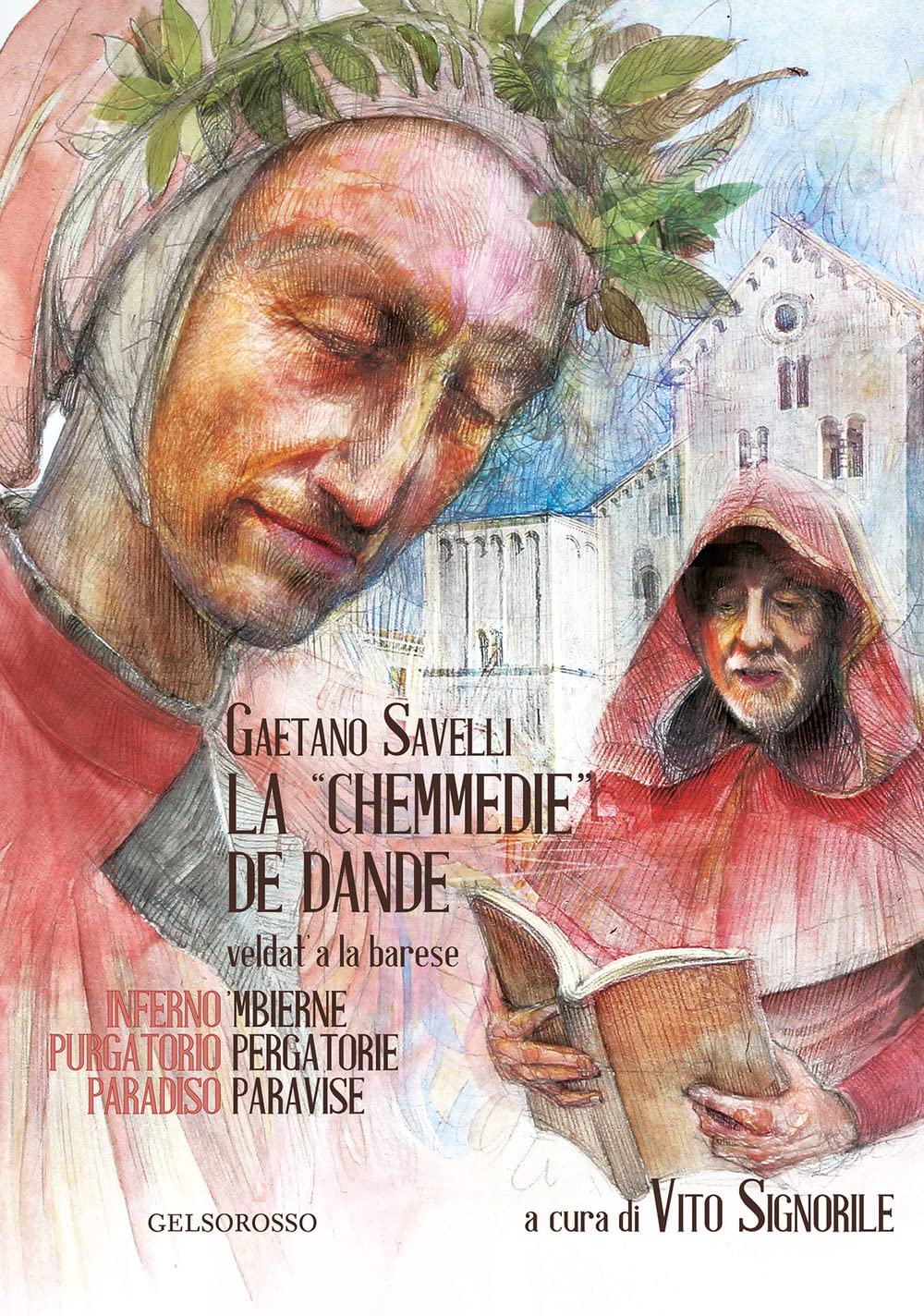 La «Chemmedie» De Dande Veldat' A La Barese-La Divina Commedia Di Dante Tradotta In Barese. Ediz. Illustrata - 4