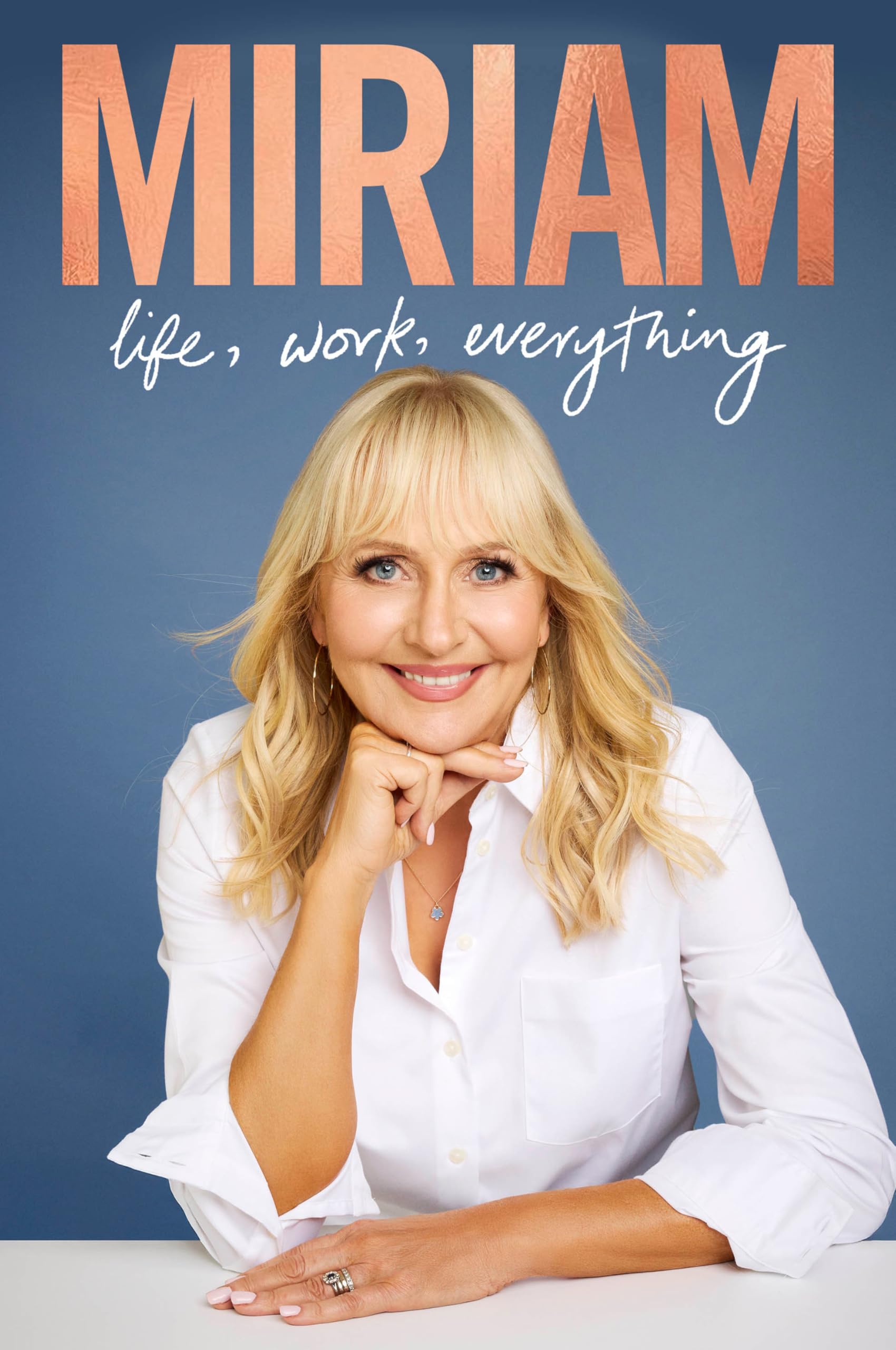 Miriam: Life, Work, Everything: A fascinating memoir from one of