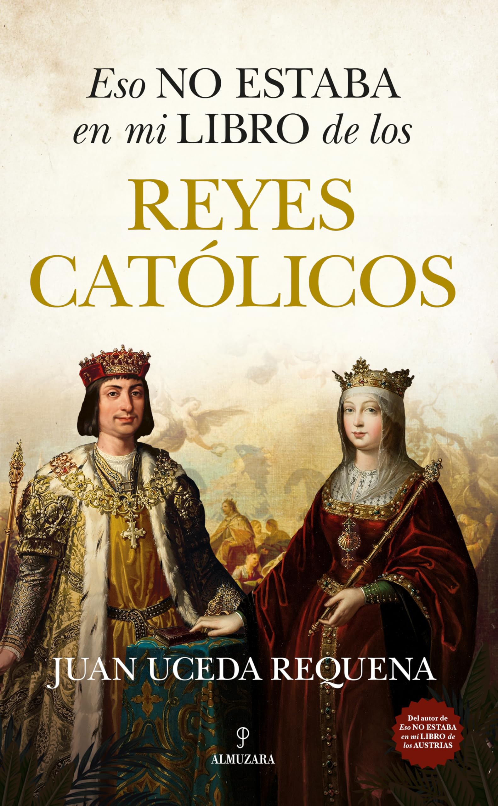 Eso No Estaba En Mi Libro de Los Reyes Católicos (Historia)