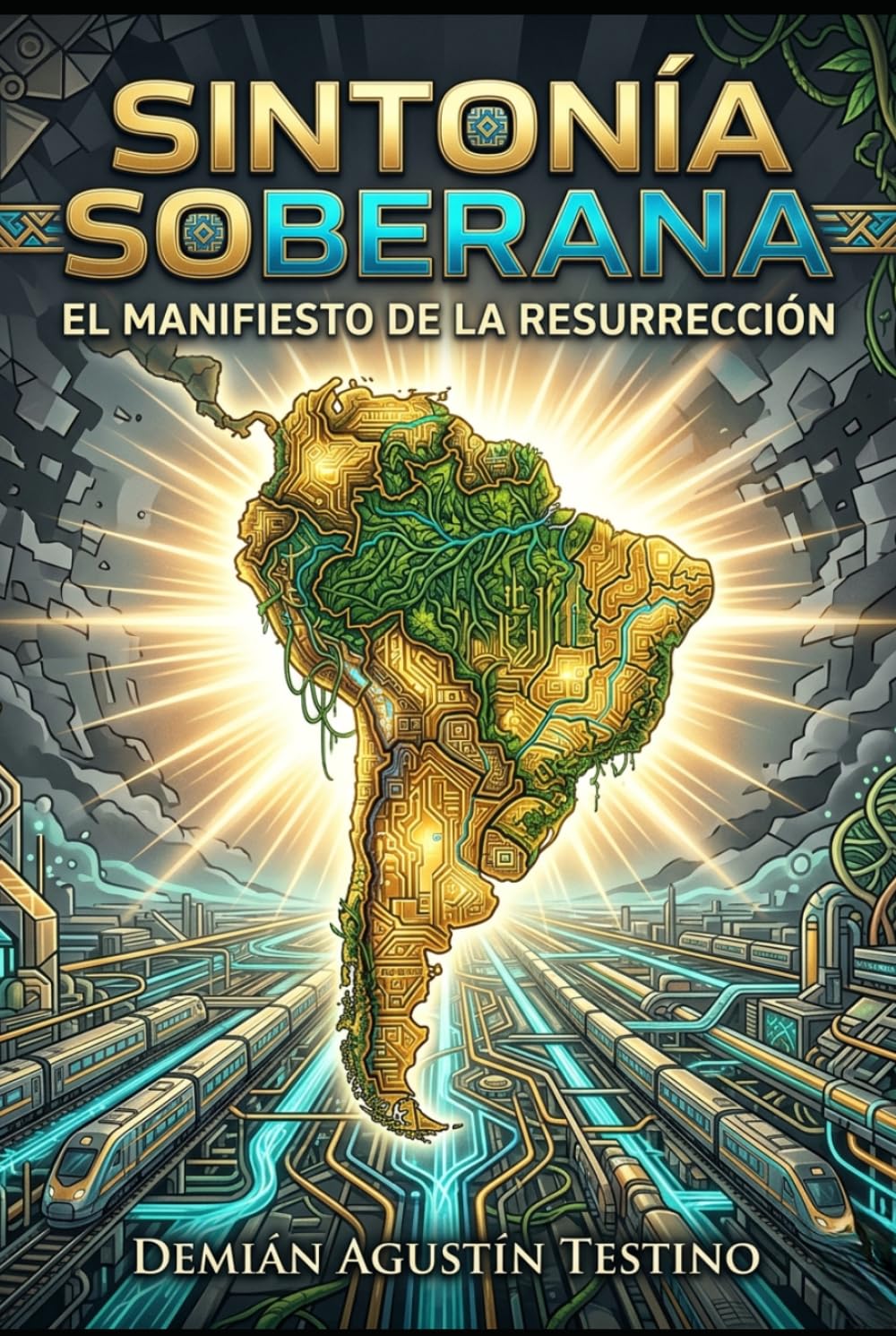 Sintonía Soberana: El Manifiesto de la Resurrección (Saga de exilio latinoamericano.)