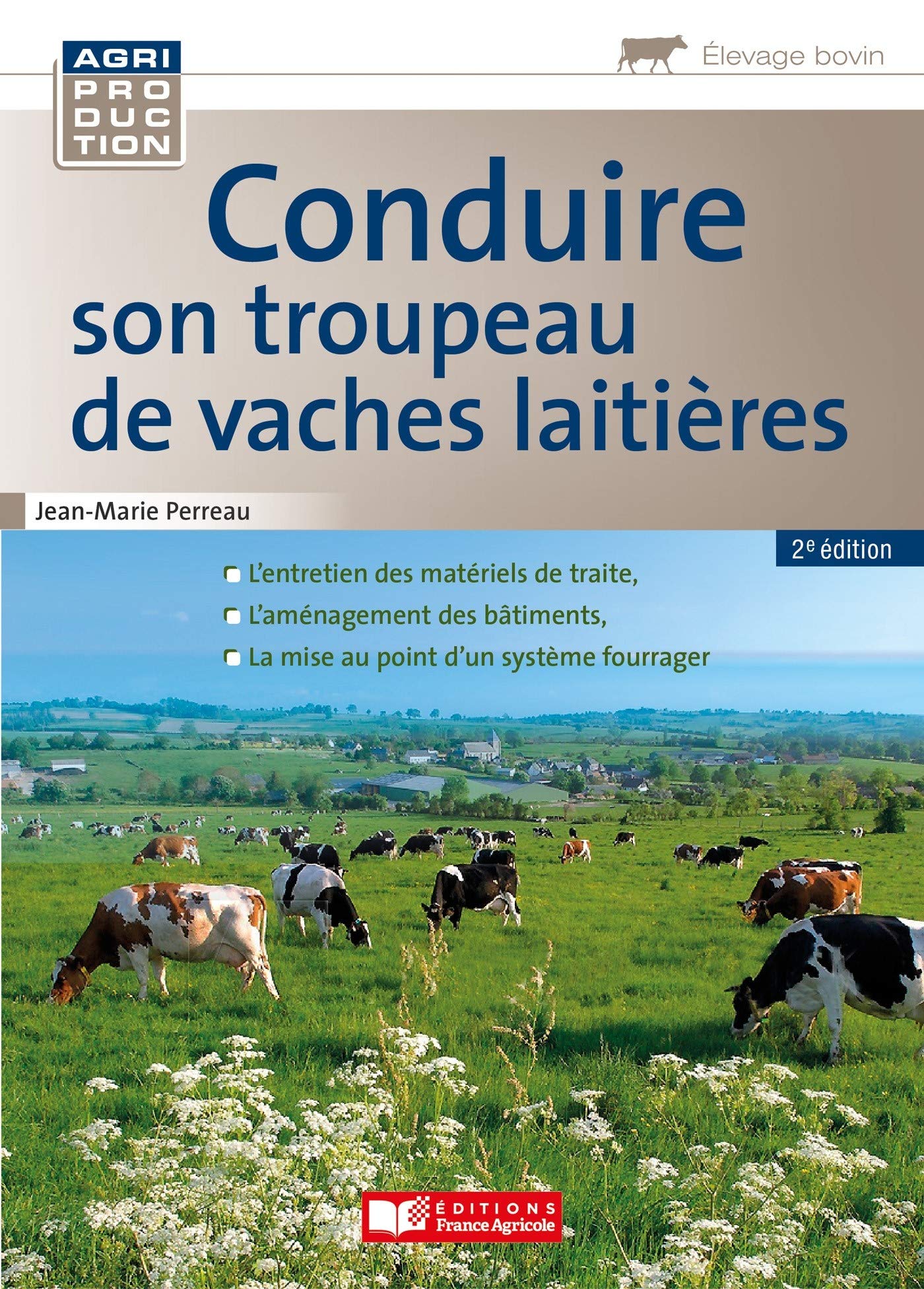 Conduire un troupeau de vaches laitières