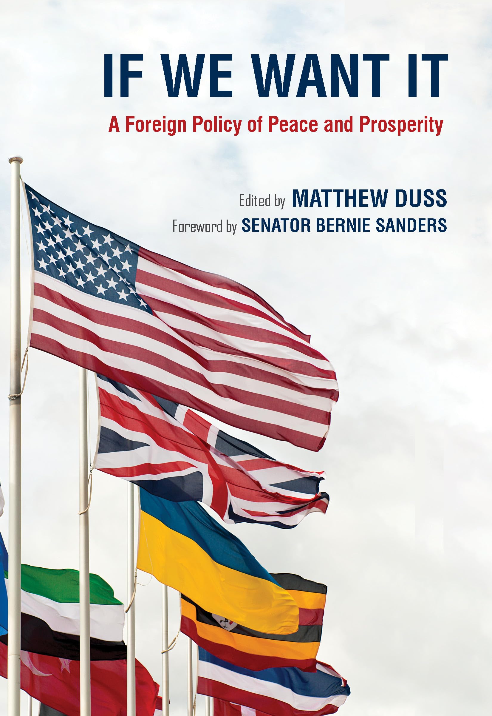 If We Want It: A Foreign Policy of Peace and Prosperity