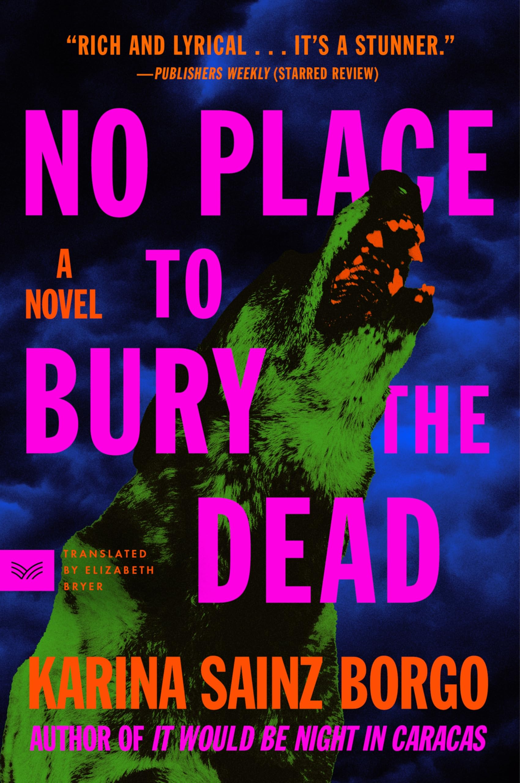 No Place to Bury the Dead: A Novel. Borgo, Borgo, 9780063213852 Free Shipping**