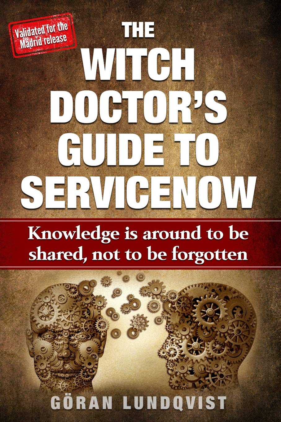 The Witch Doctor's Guide To ServiceNow: Knowledge is around to be shared, not to be forgotten