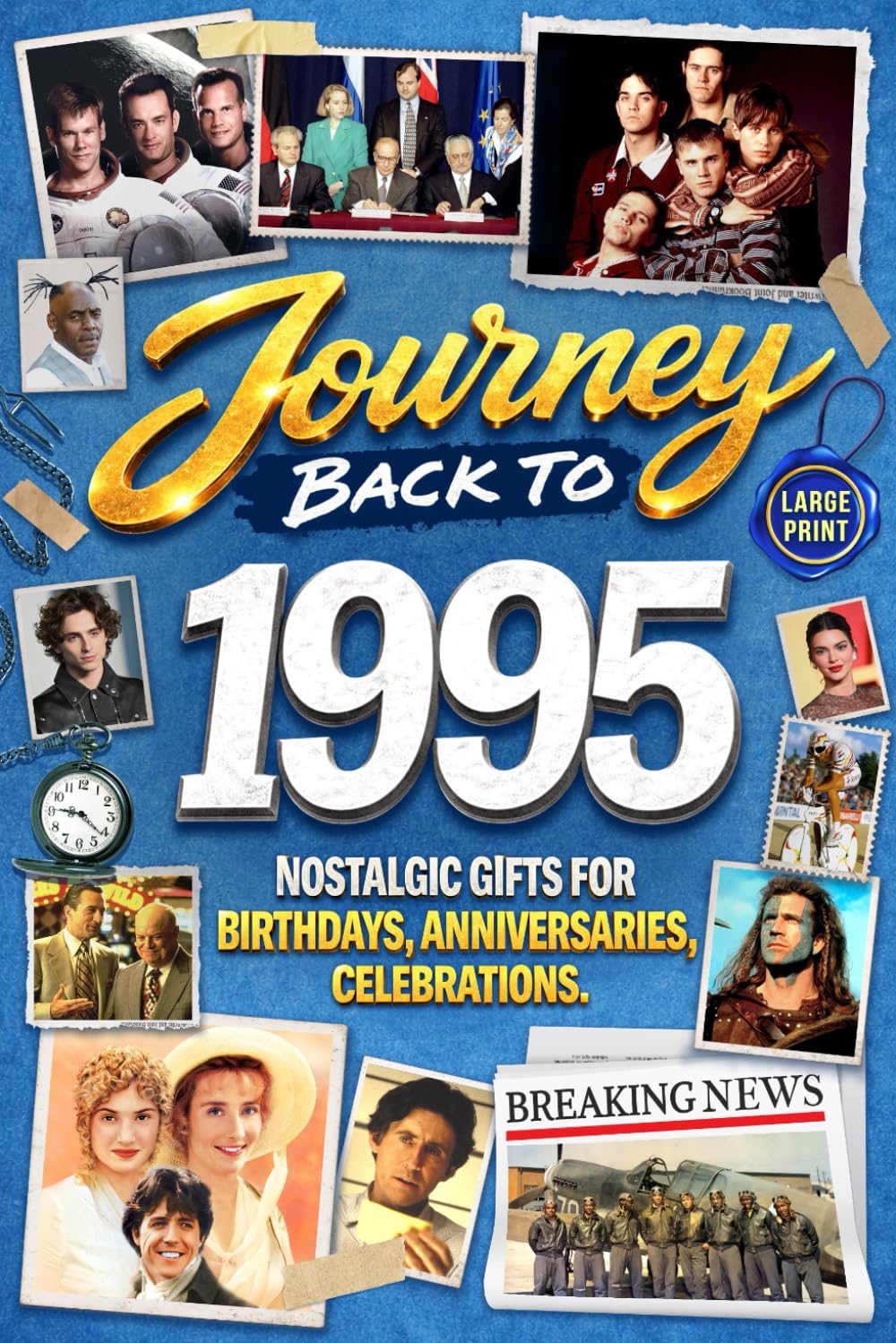 Journey Back To 1995: Nostalgic Gifts For Birthdays, Anniversaries, Celebrations: Back In Time Keepsake 1995 History Book for Mom, Dad, Grandparents, Friends, and More