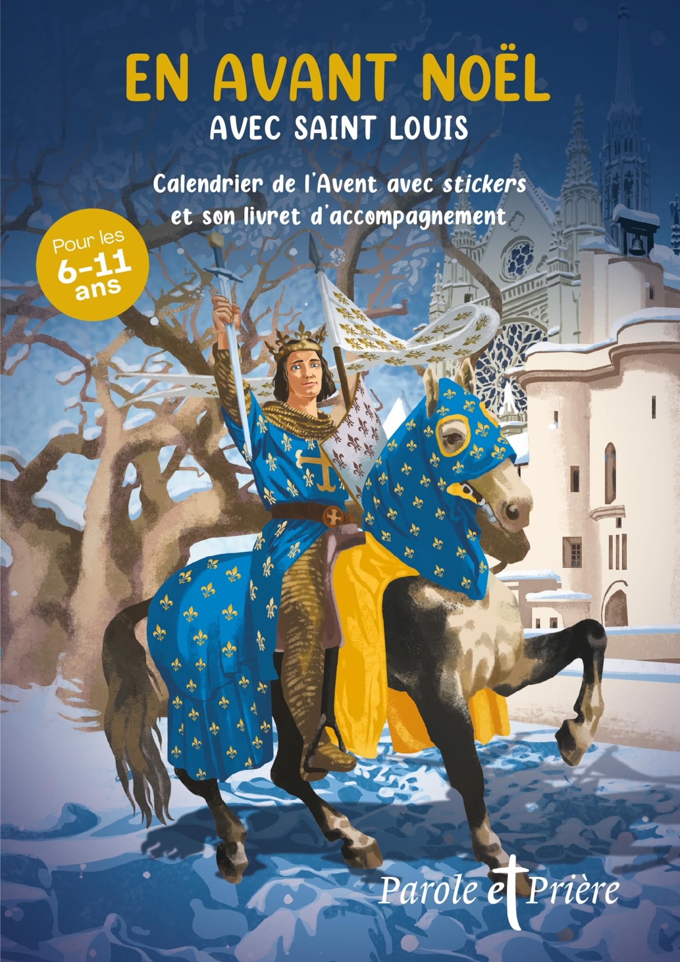 En avant Noël avec Saint Louis: Calendrier de l'Avent avec stickers et son livret d'accompagnement