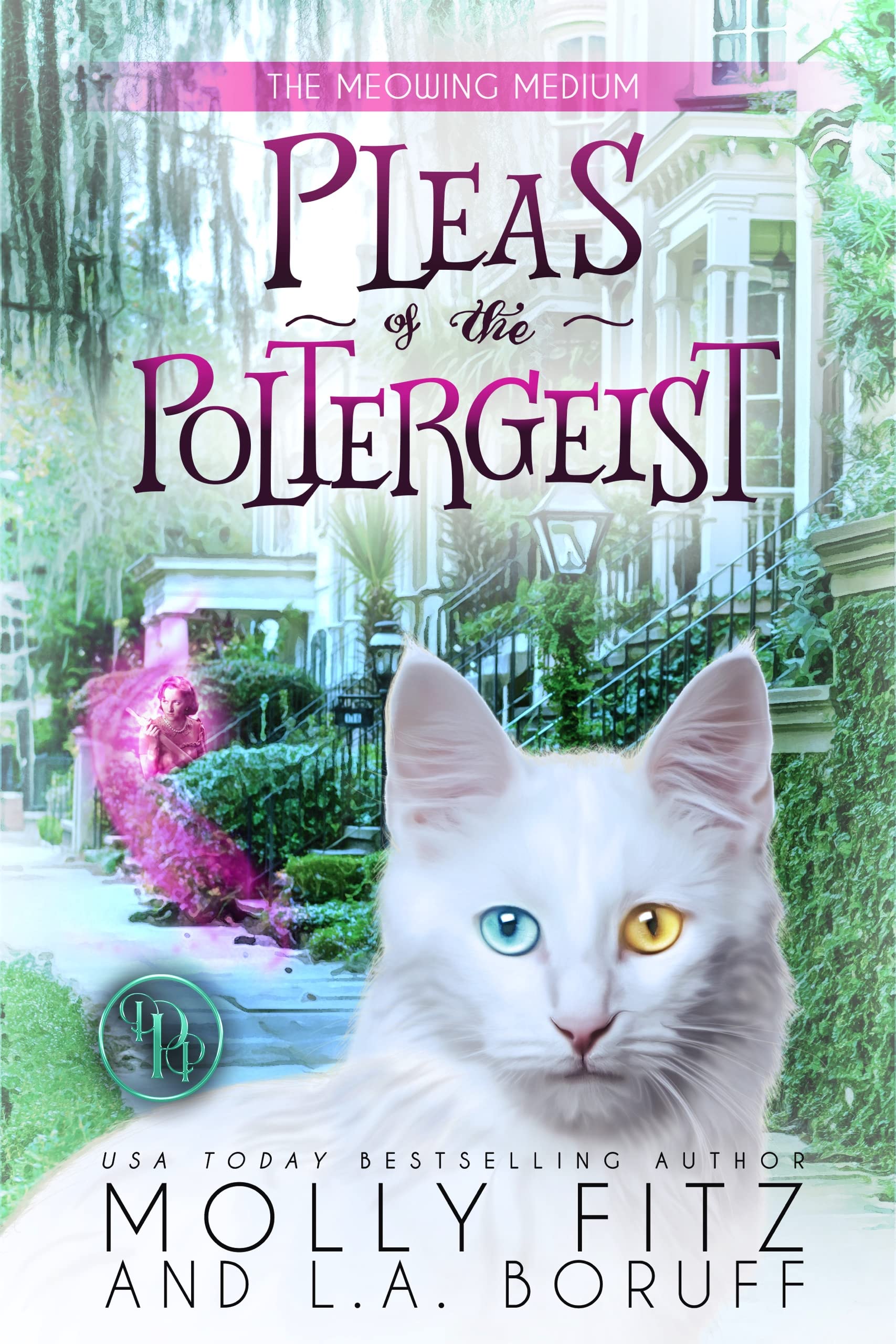 Pleas of the Poltergeist (The Meowing Medium Book 3)