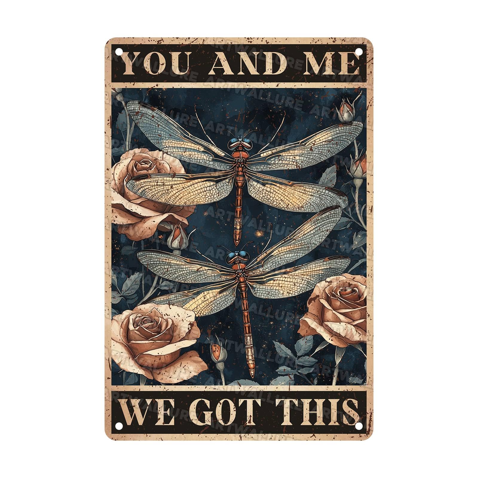 Vintage Metal Sign Dragonfly And Roses You And Me We Got This Metal Poster Home Kitchen Garden Garage Coffee Bathroom Aluminium Sign Art Wall Decor Plaque 8x12Inch