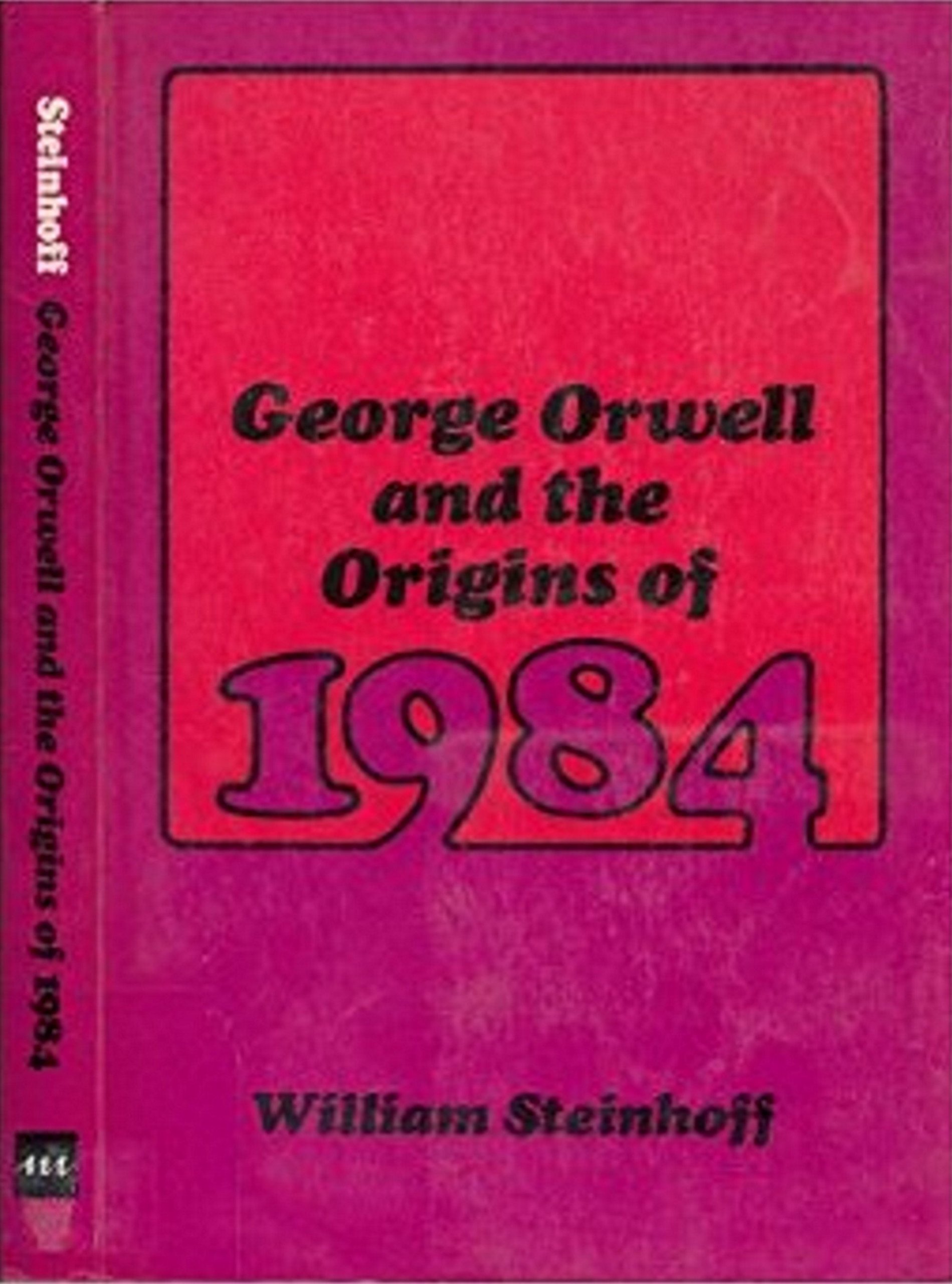 Cover of George Orwell and the Origins of 1984