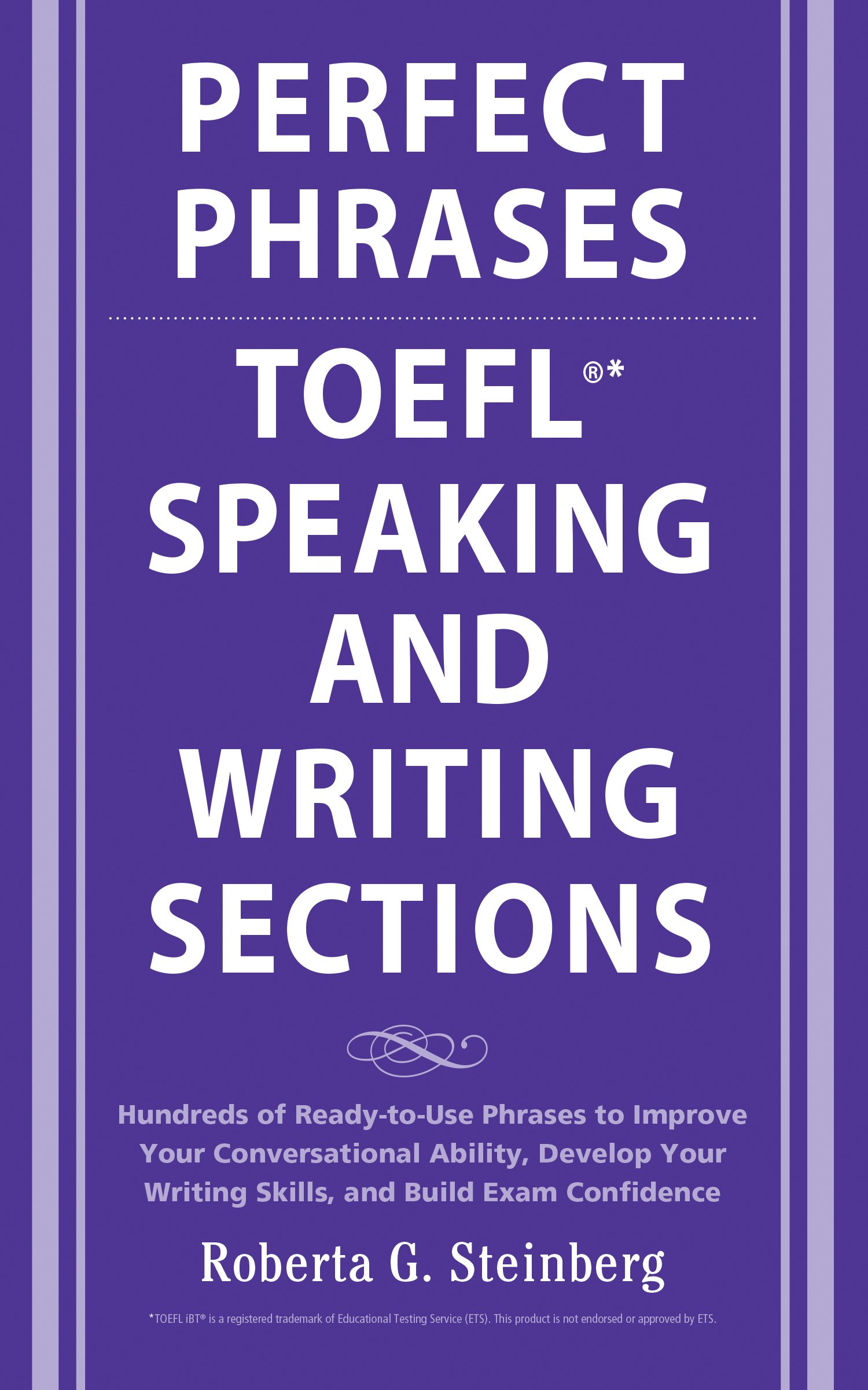 Perfect Phrases for the TOEFL Speaking and Writing Sections (Perfect Phrases Series)
