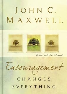 Encouragement Changes Everything Bless Blessed