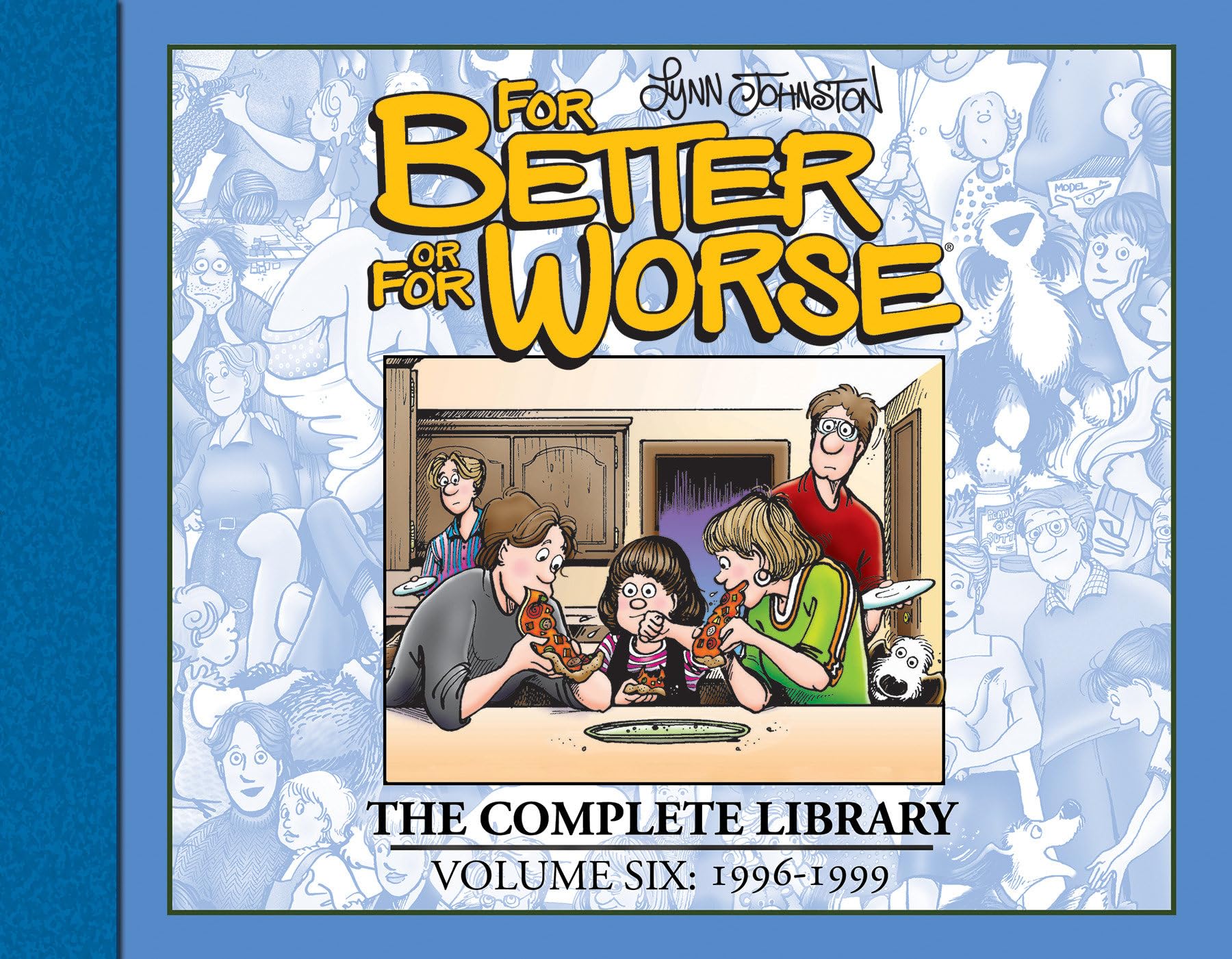 For Better or For Worse: The Complete Library, Vol. 6: The Complete Library: 1996-1999