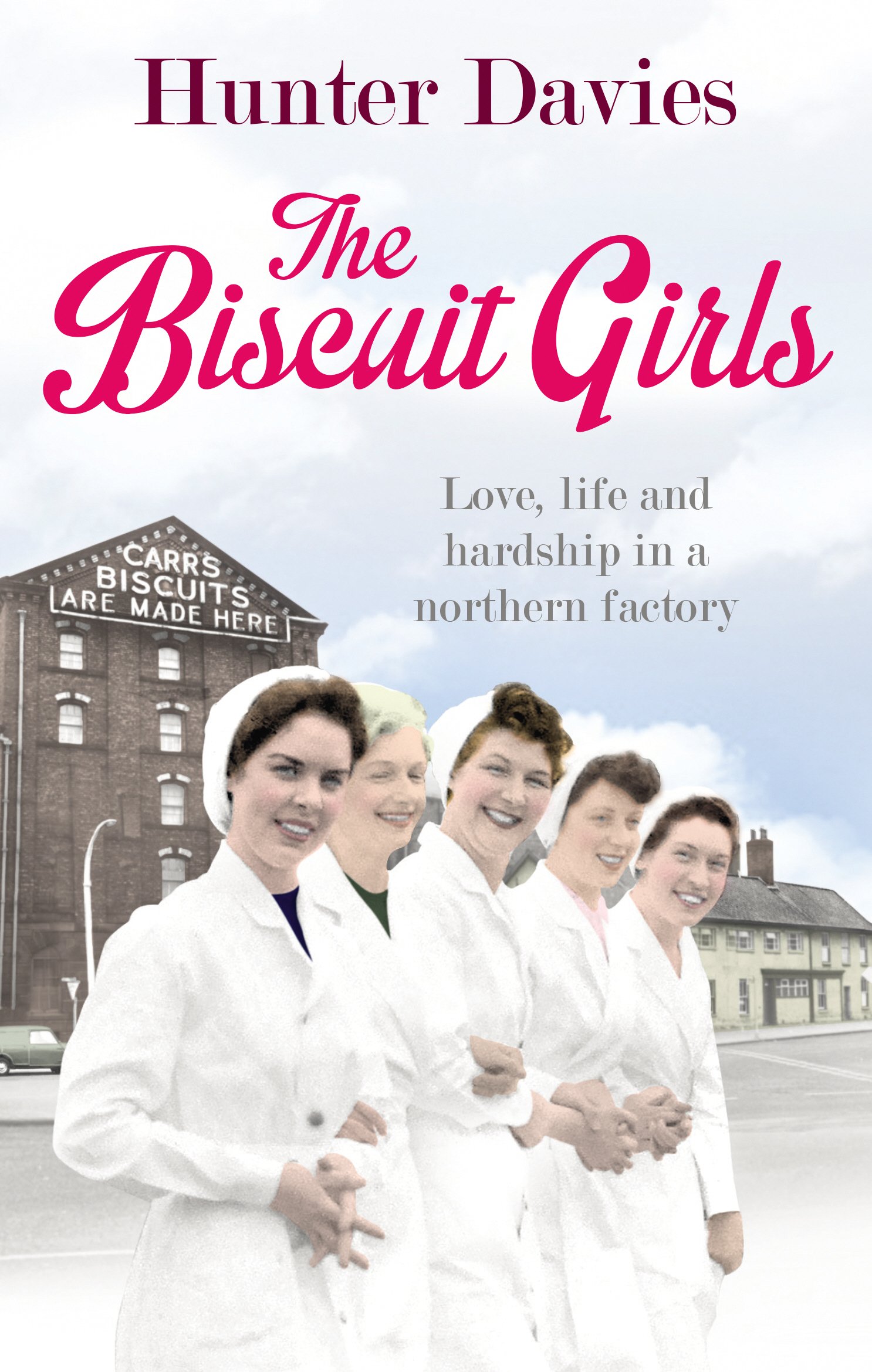 The Biscuit Girls-Hunter Davies