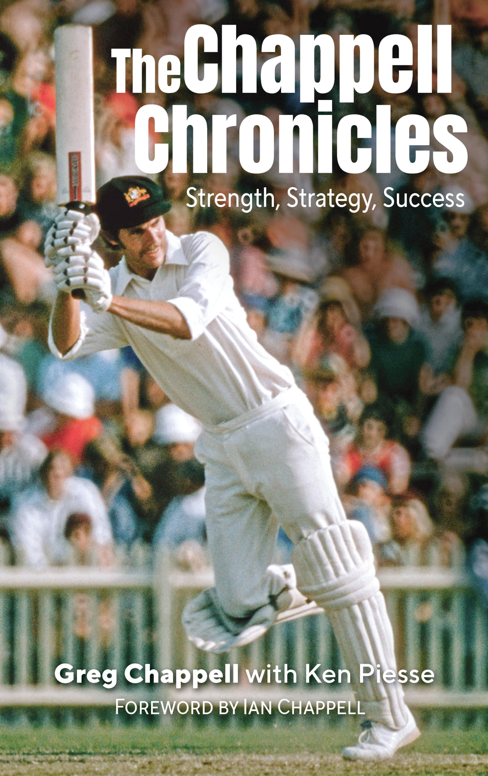 The Chappell Chronicles : Strength, Strategy, Success