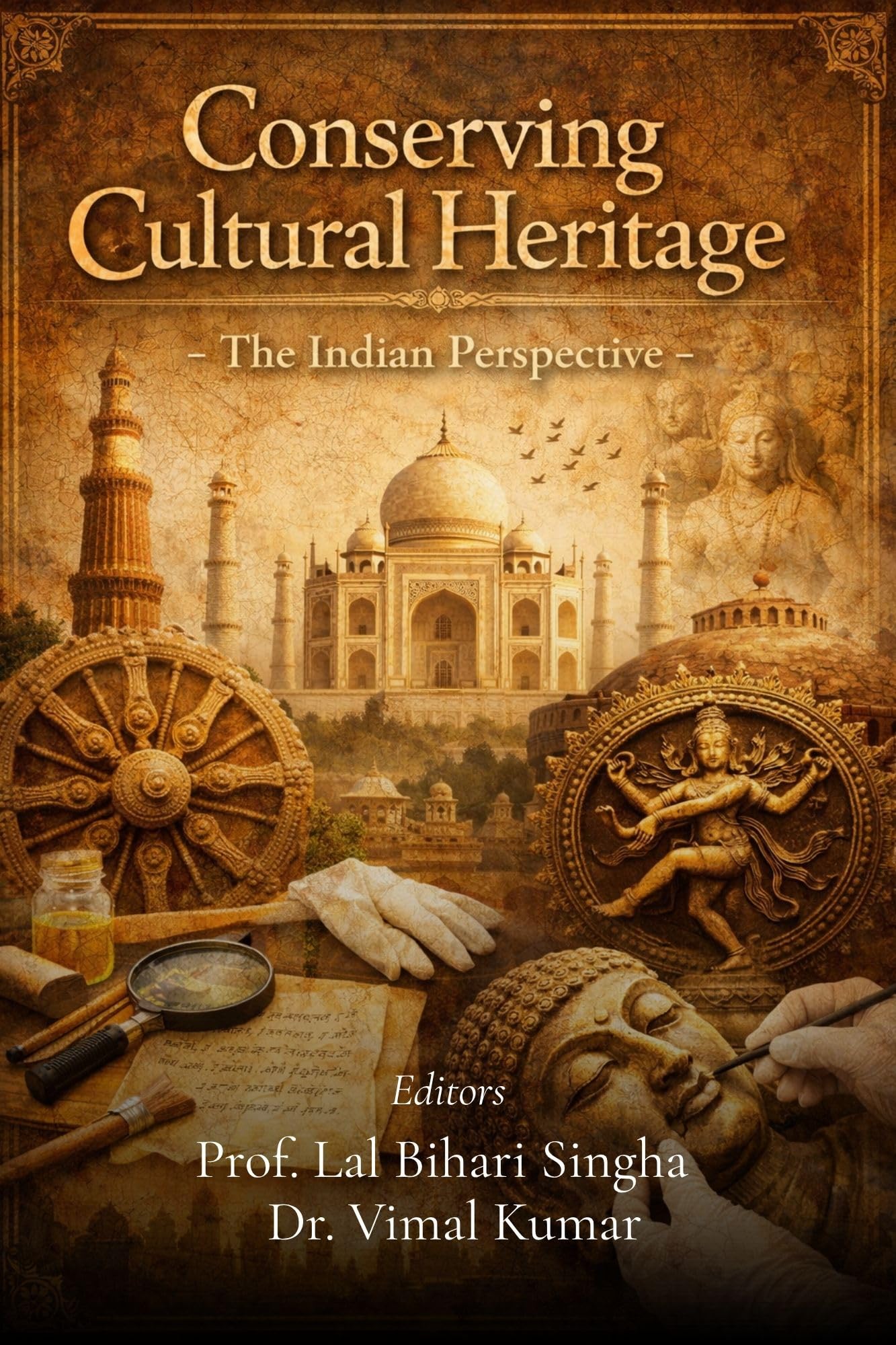 Conserving Cultural Heritage: The Indian Perspective