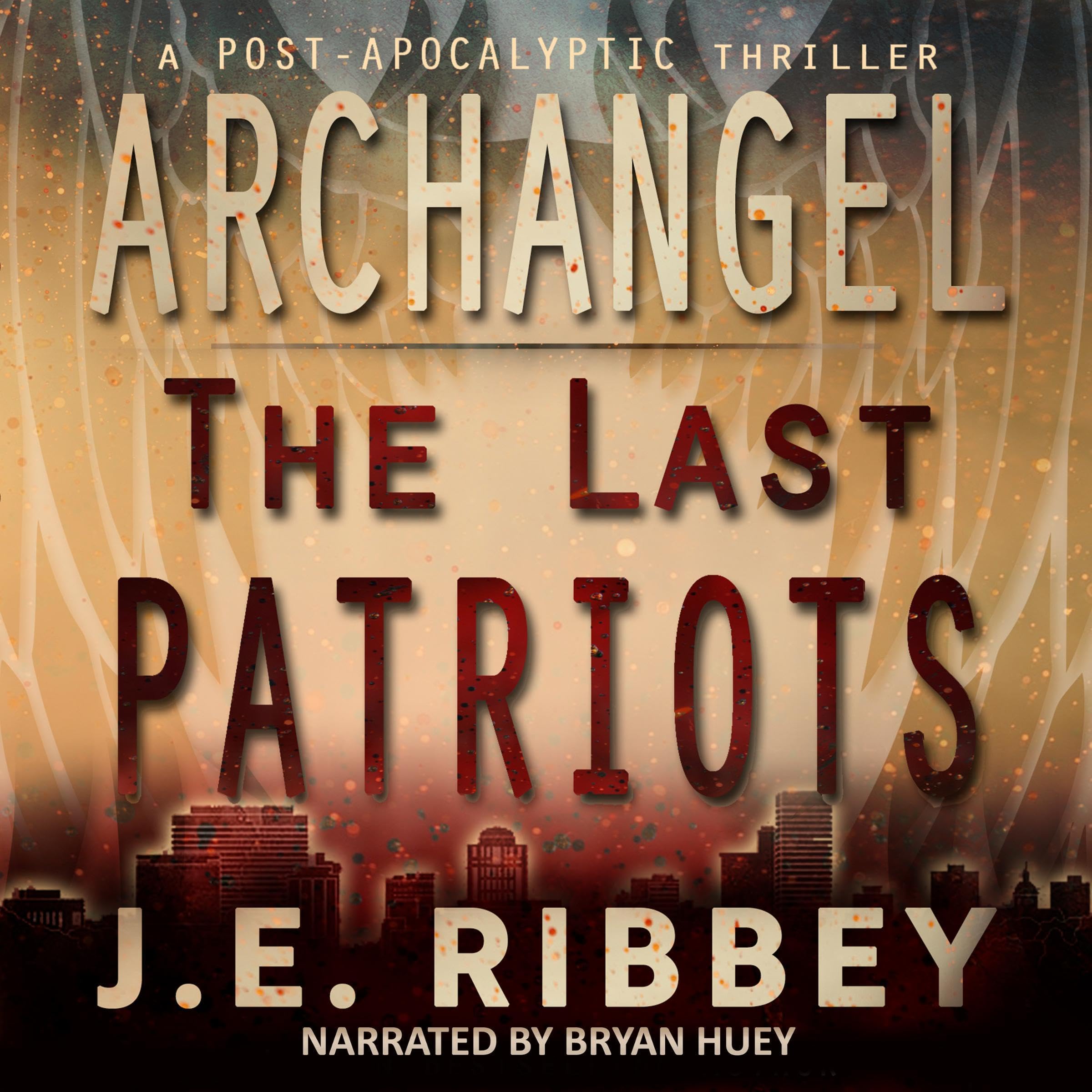 Cover art for Archangel: The Last Patriots, Book 1