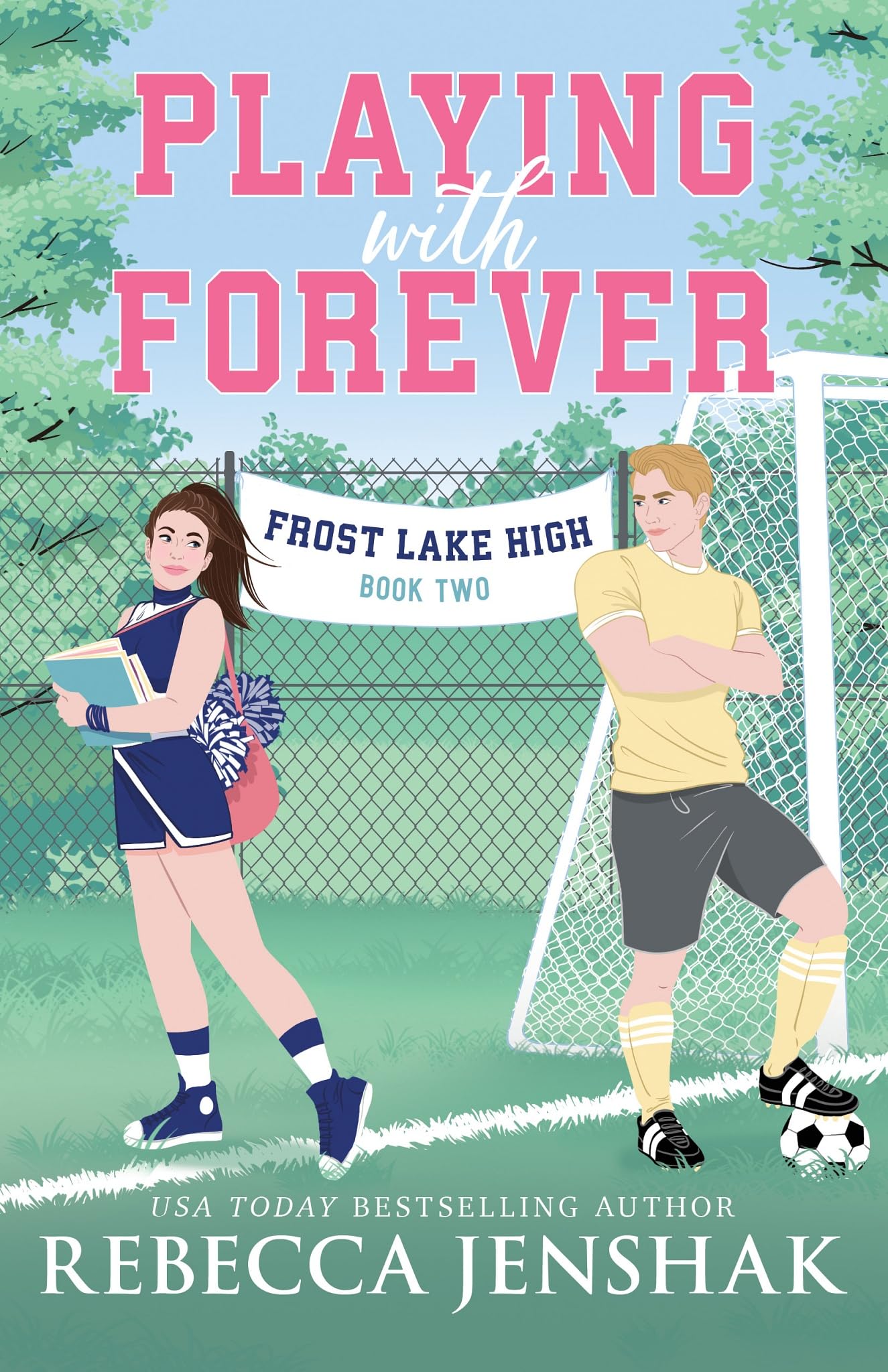 Playing with Forever: 2 (Frost Lake High)