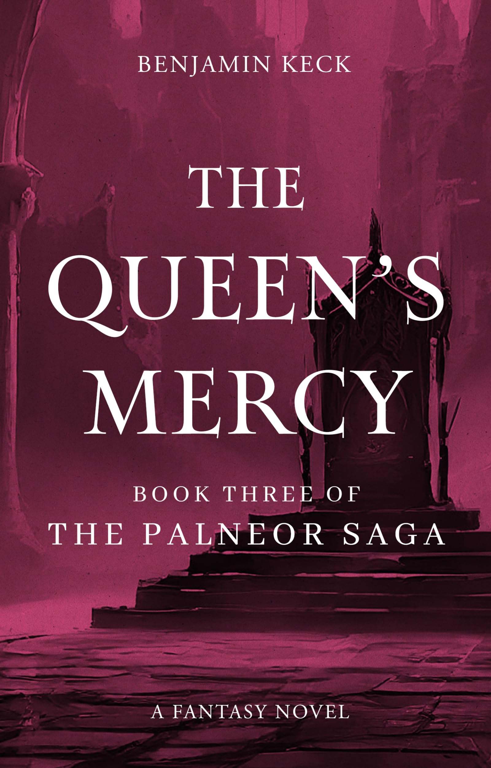 The Queen’s Mercy: Book Three of the Palneor Saga