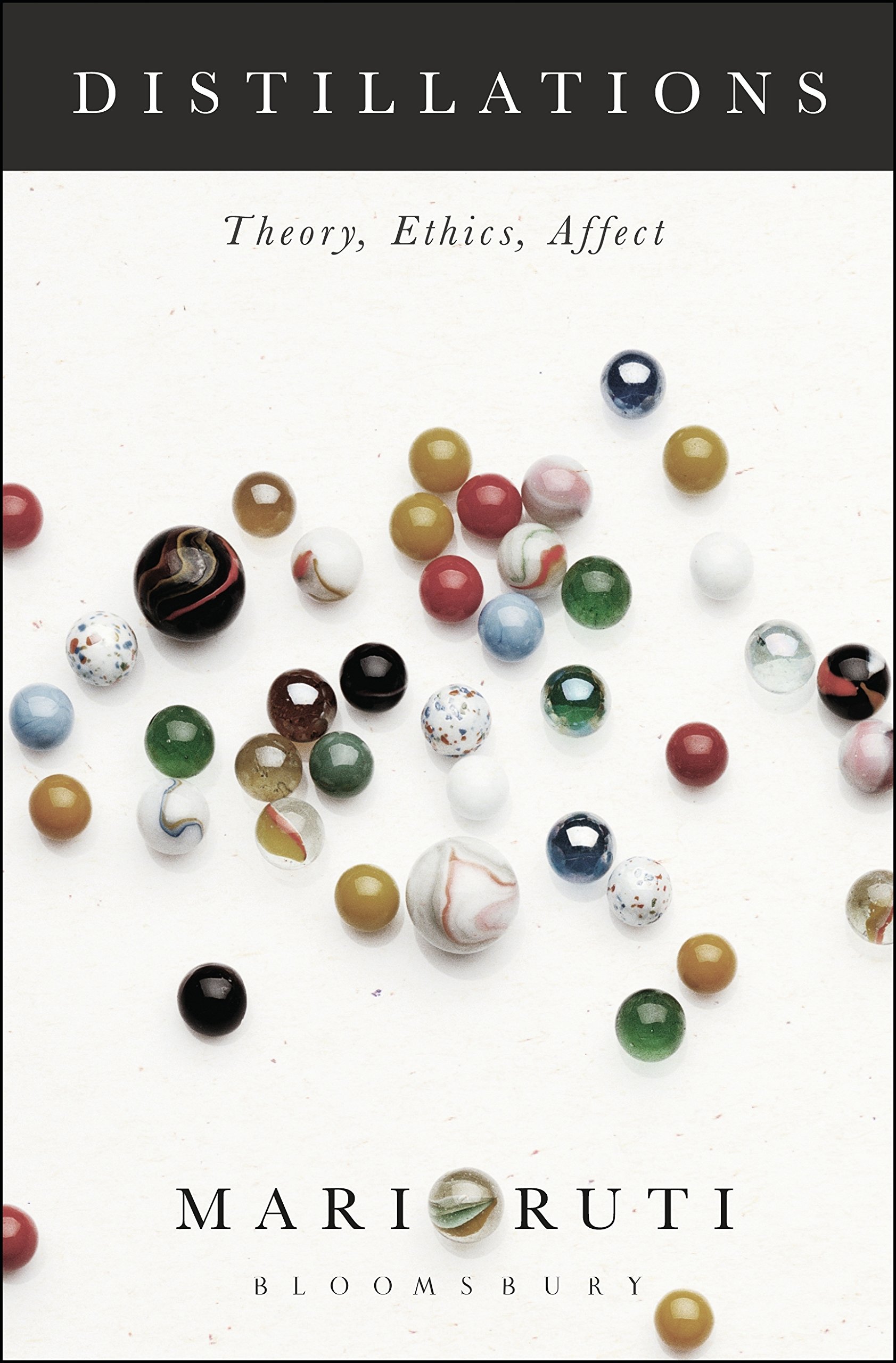 Distillations: Theory, Ethics, Affect