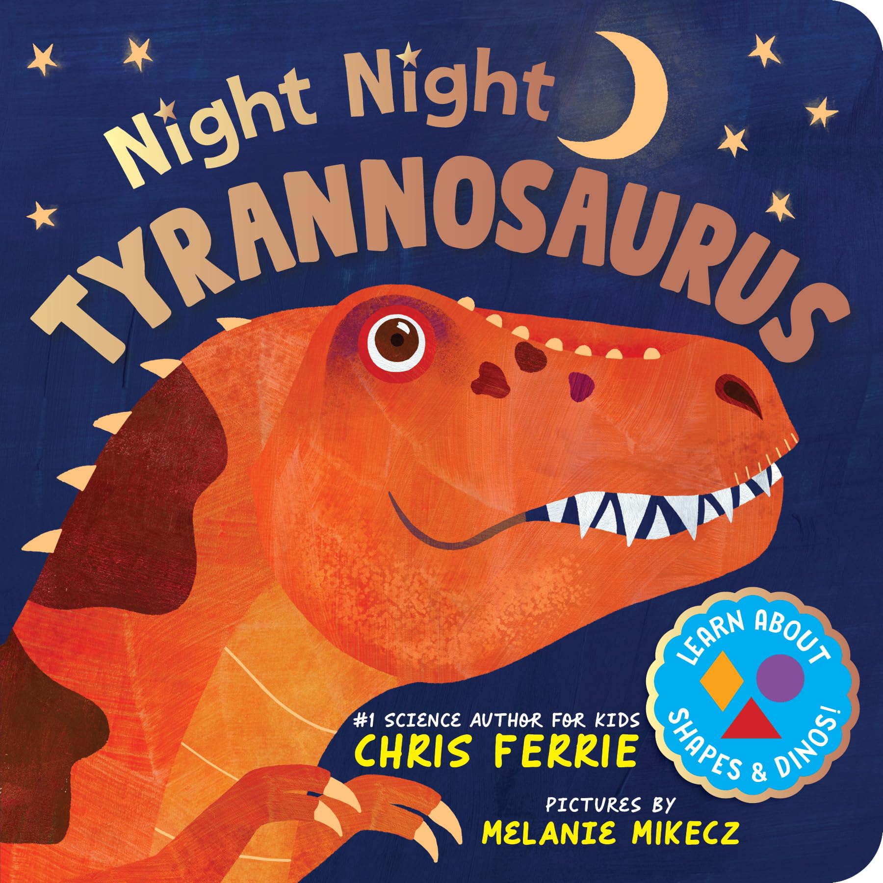 Night Night Tyrannosaurus by Chris Ferrie (Board book)