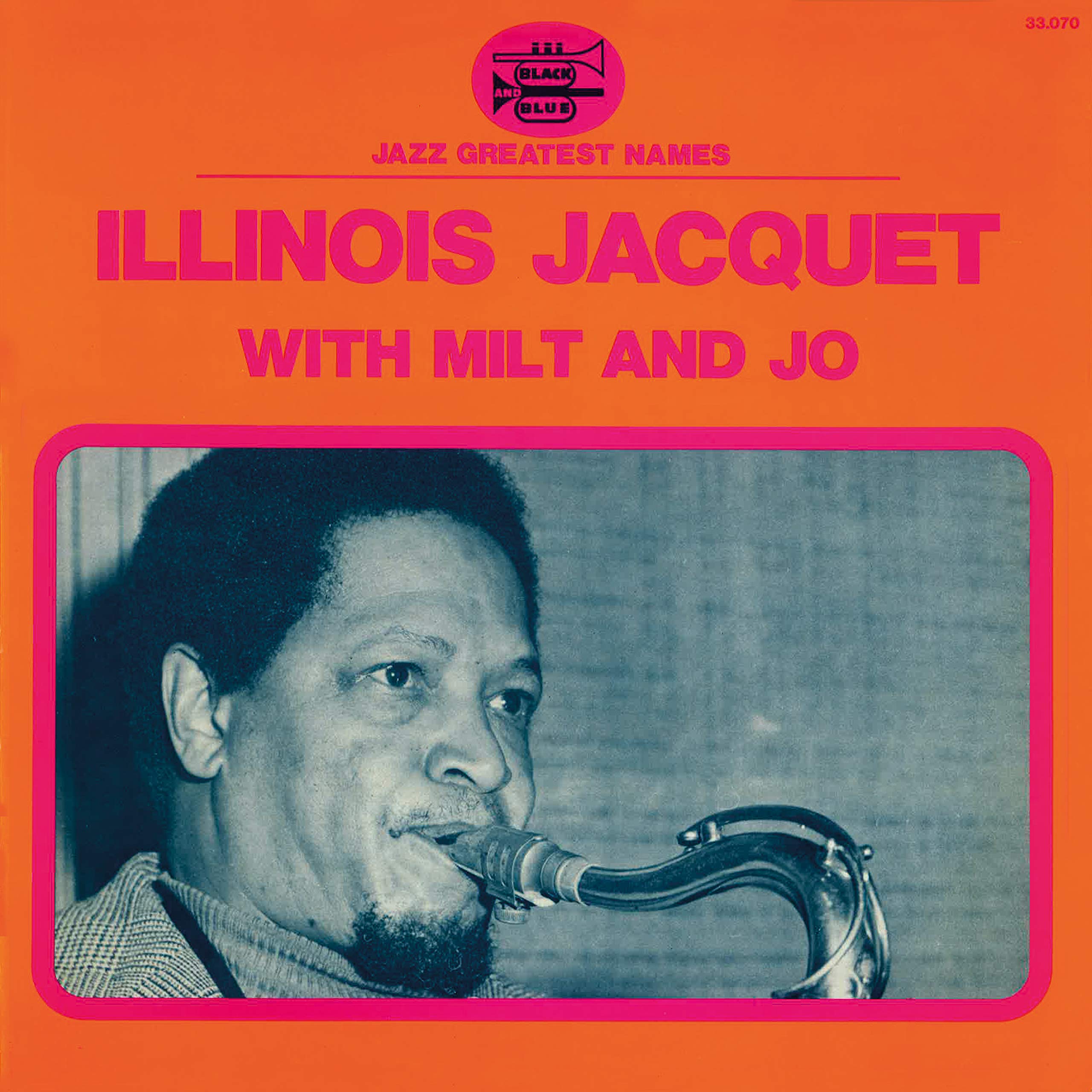 ILLINOIS JACQUET - Illinois Jacquet With Milt And Jo - Disque CD