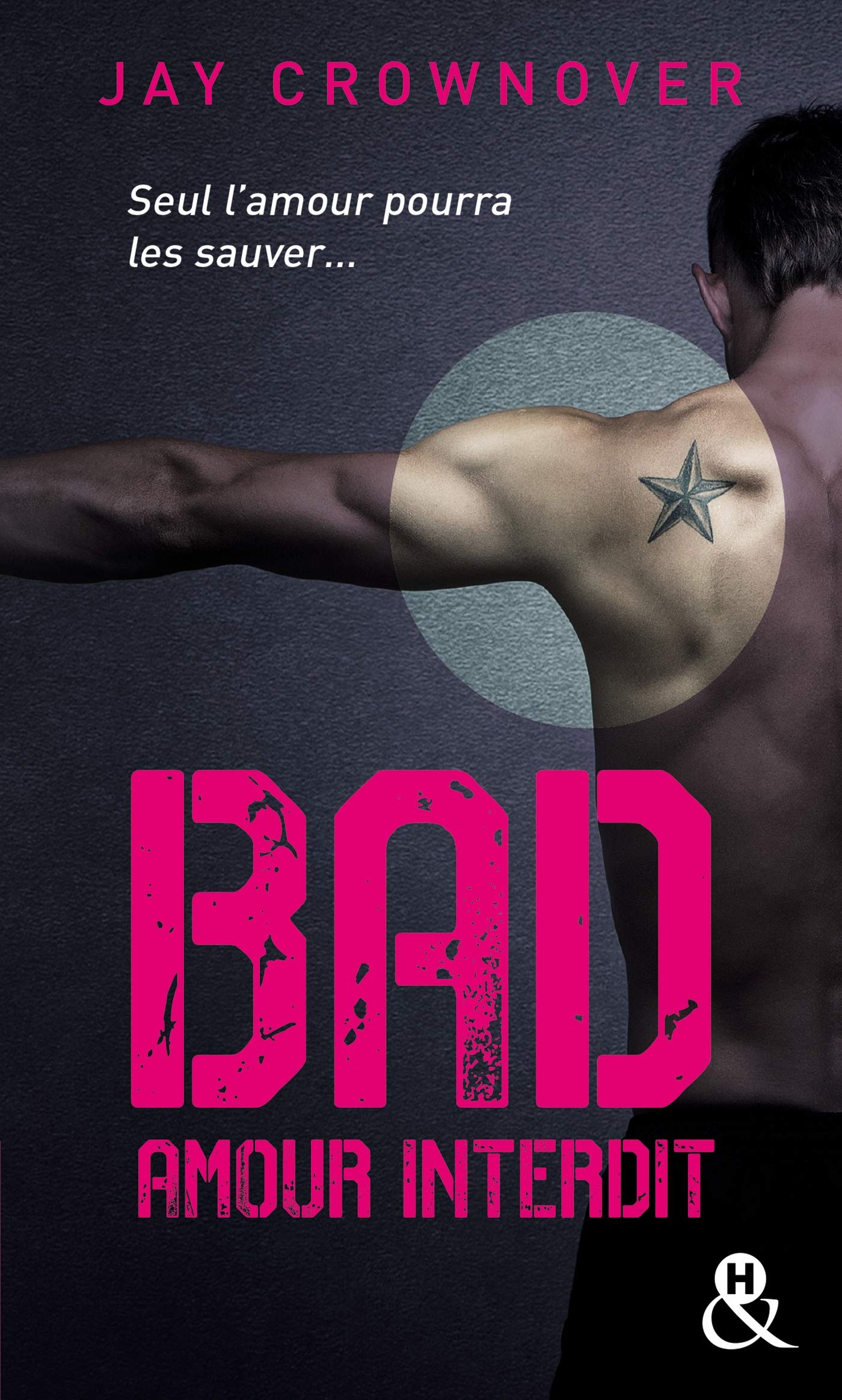 Bad - T1 Amour interdit: Le phénomène New Adult enfin en poche !