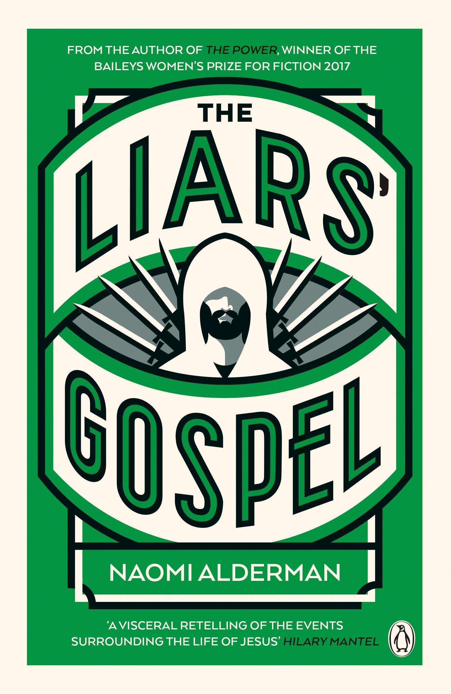 The Liars' Gospel: From the author of The Power, winner of the Women's Prize for Fiction